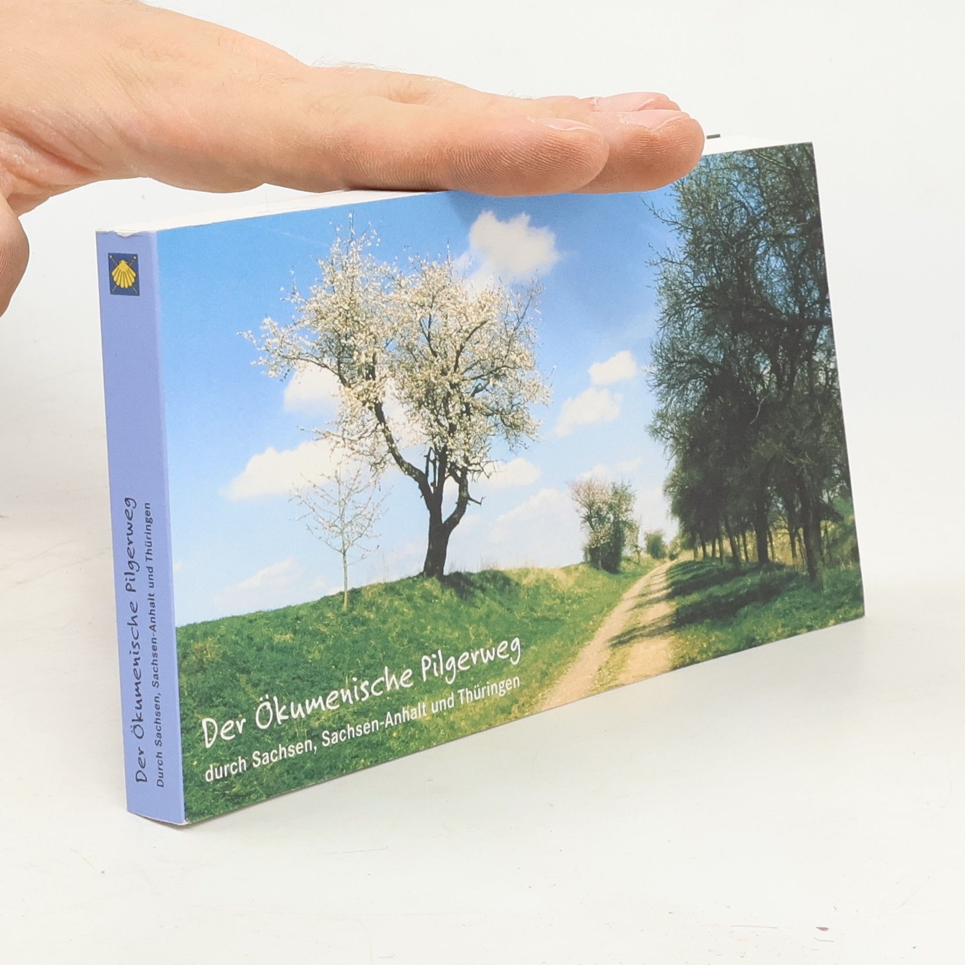 Various authors Der Ökumenische Pilgerweg durch Sachsen, Sachsen-Anhalt und Thüringen