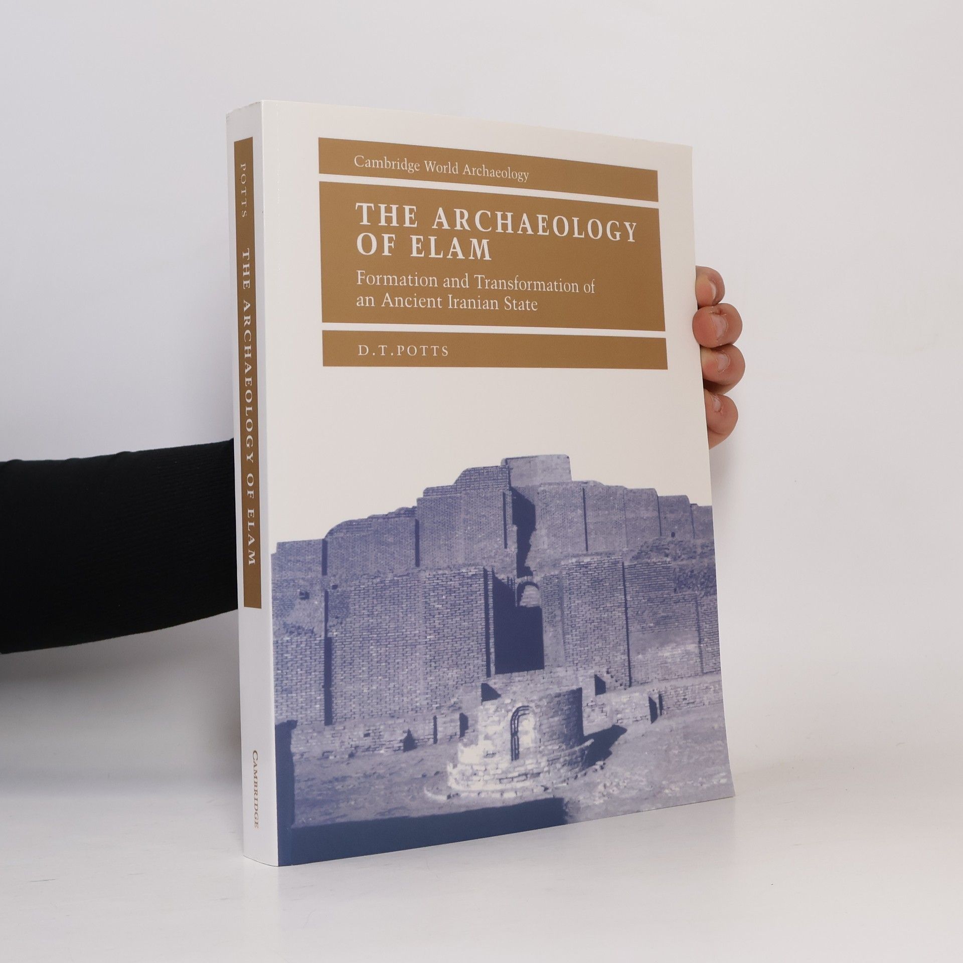Daniel T. Potts The Archaeology of Elam