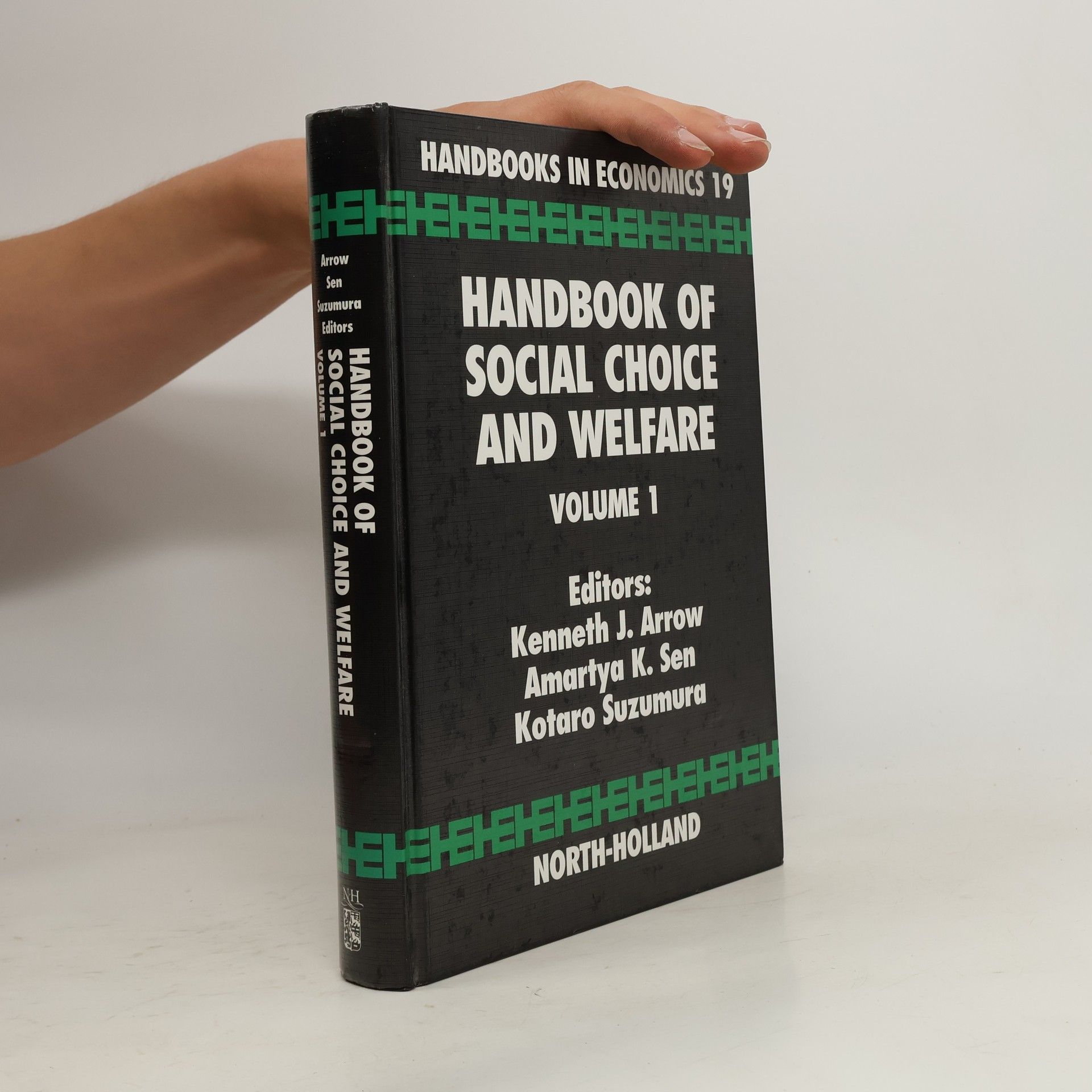 Kotaro Suzumura Handbooks in Economics - 19: Handbook of Social Choice and Welfare