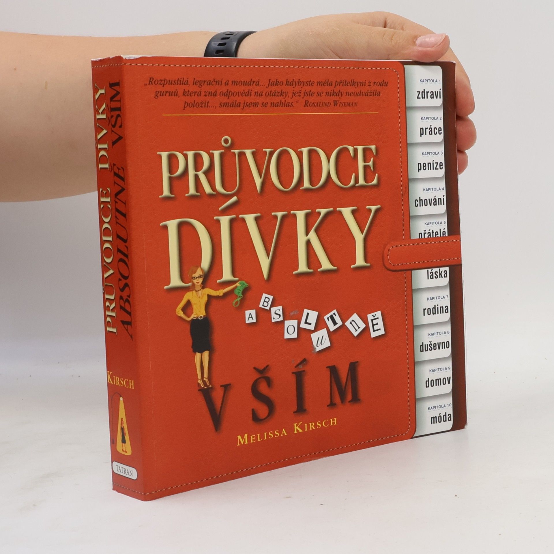 Melissa Kirsch Průvodce dívky absolutně vším