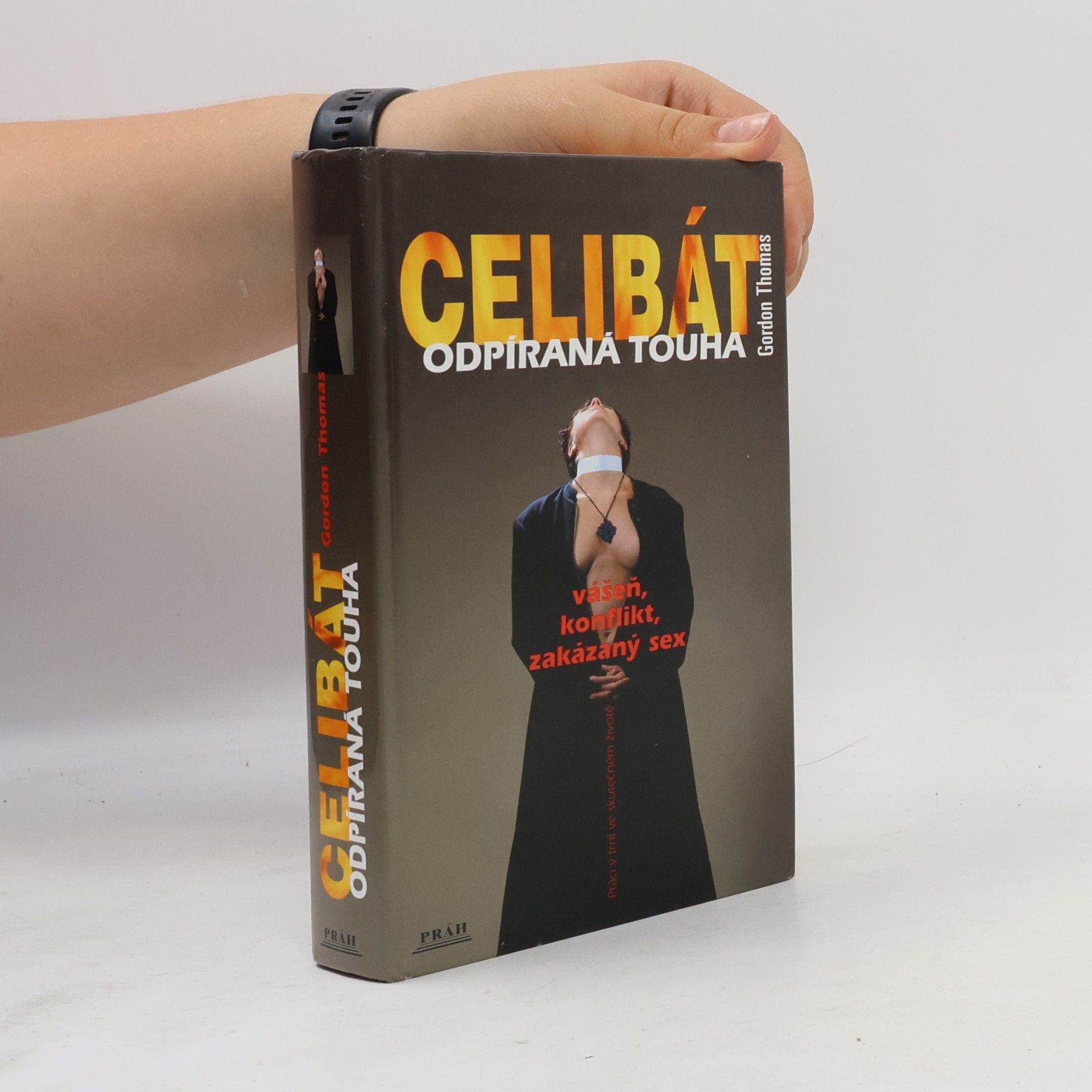 Gordon Thomas Celibát. Odpíraná touha