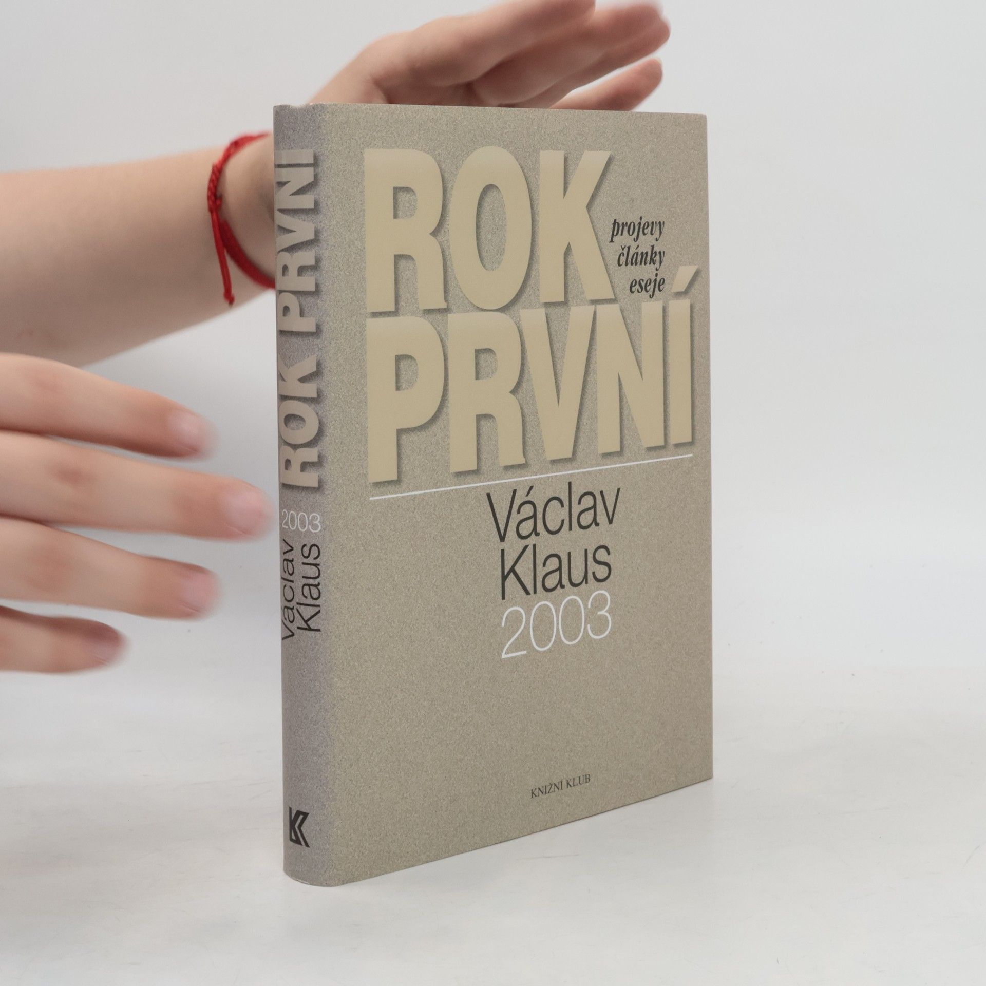 Václav Klaus Václav Klaus. Rok první. 2003