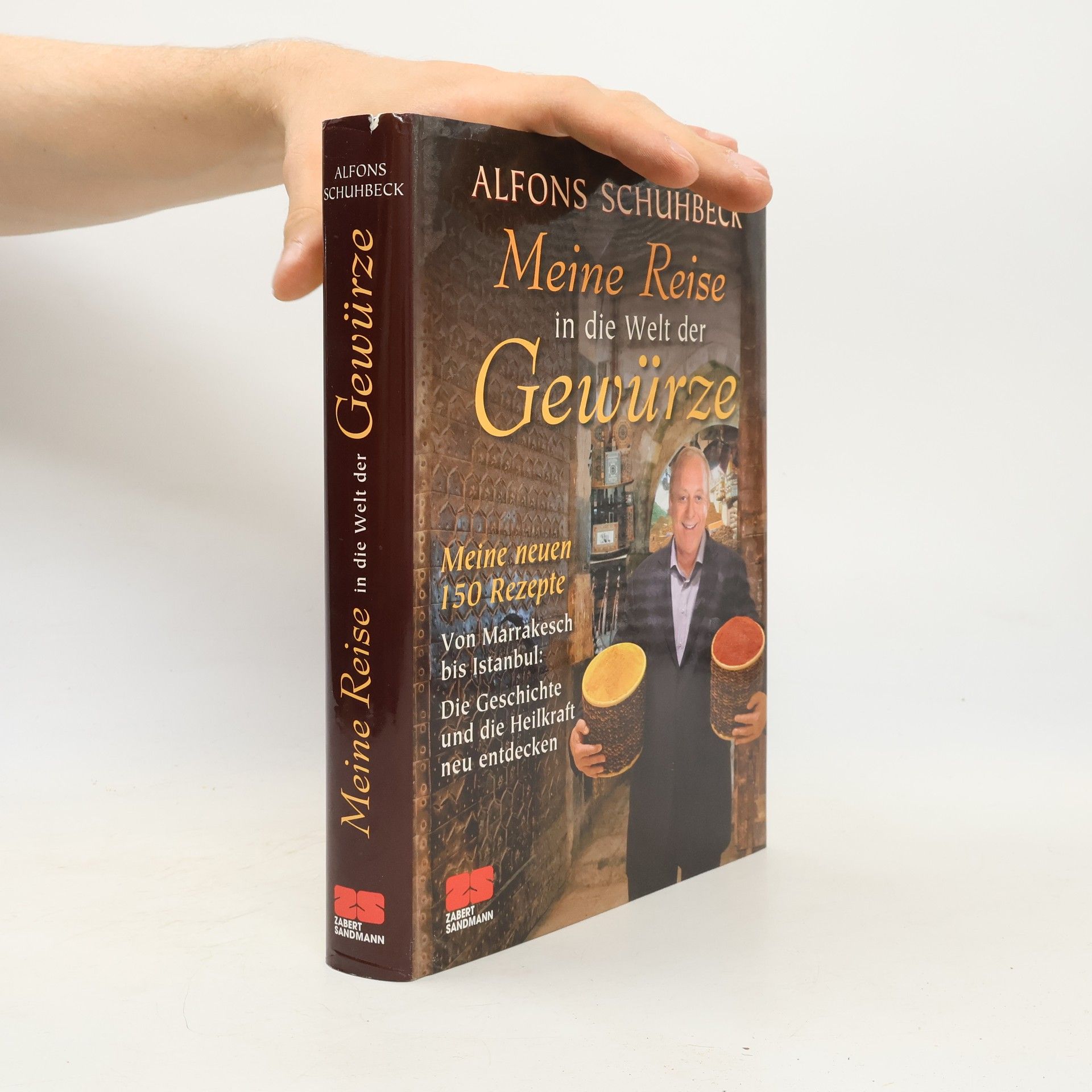 Alfons Schuhbeck Meine Reise in die Welt der Gewürze