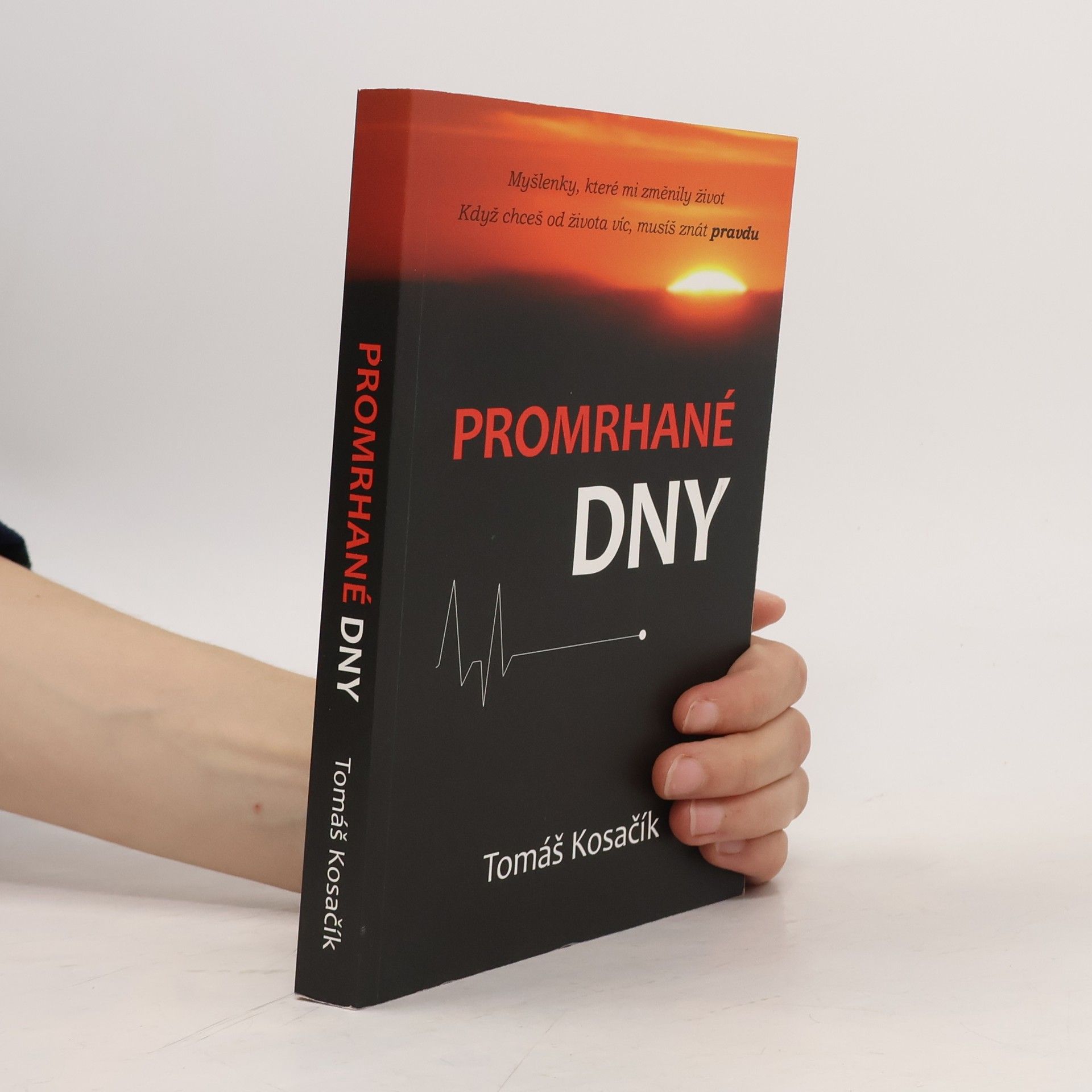 Tomáš Kosačík Promrhané dny