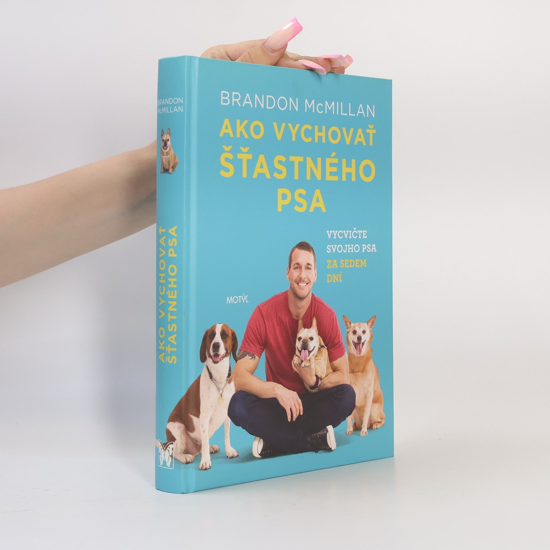 Brandon McMillan Ako vychovať šťastného psa