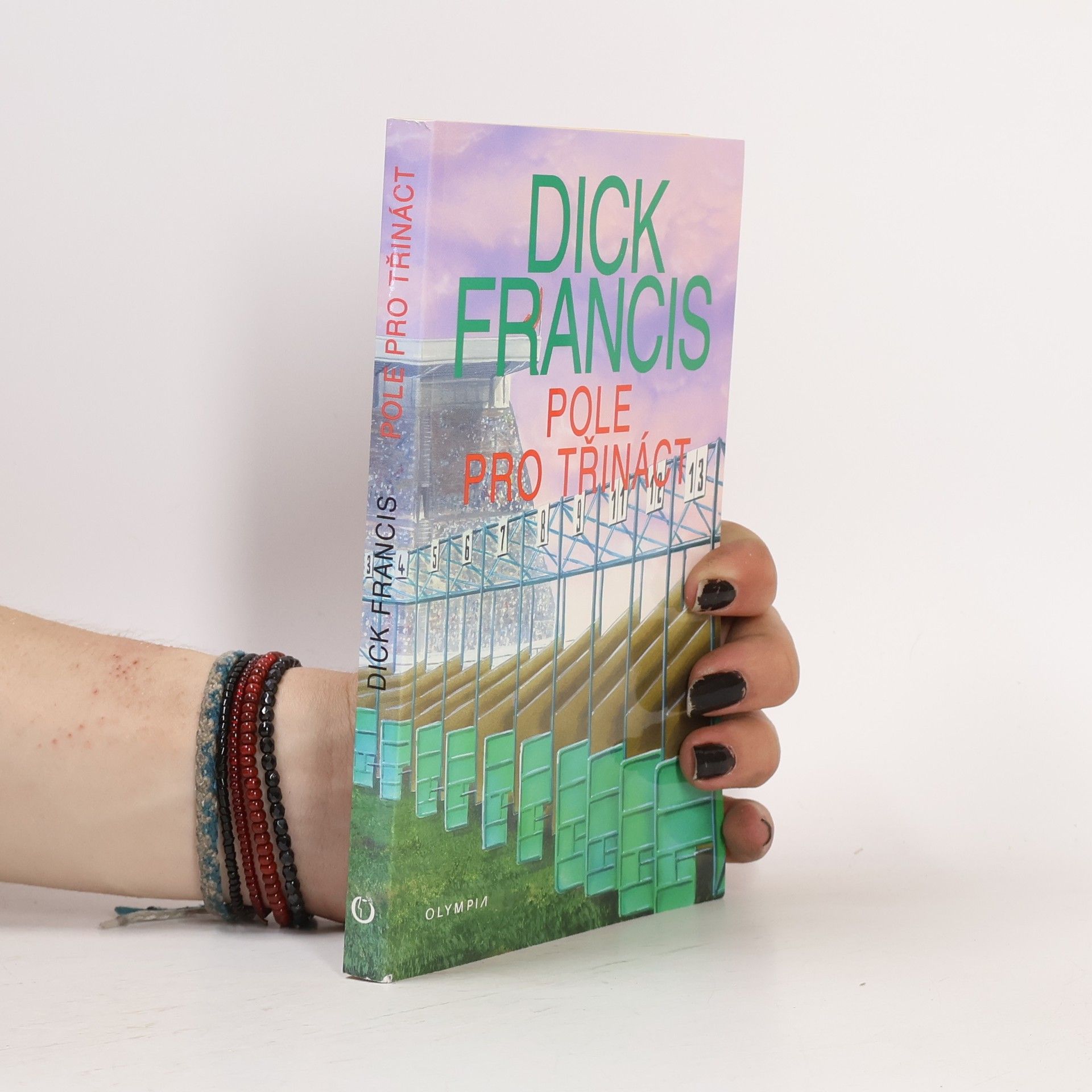 Dick Francis Pole pro třináct: Detektivní příběhy z dostihového prostředí
