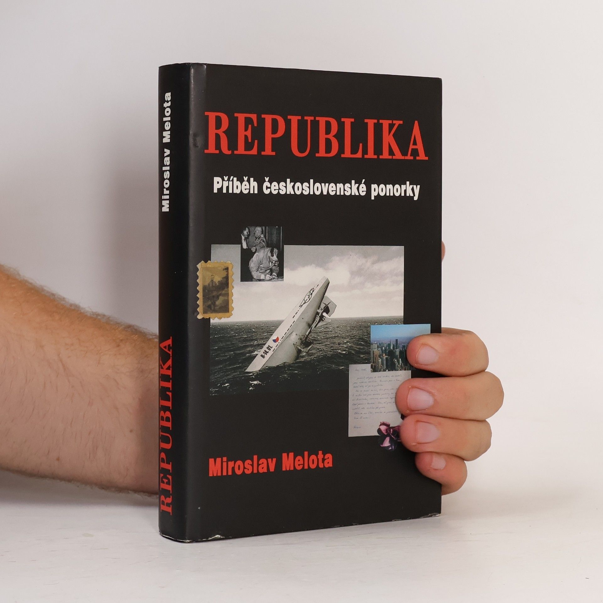 Miroslav Melota Republika. Příběh československé ponorky