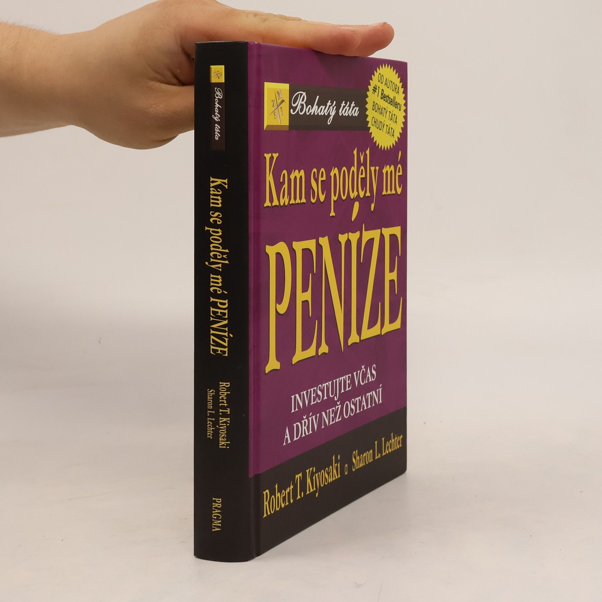 Robert Kiyosaki Kam se poděly mé peníze?