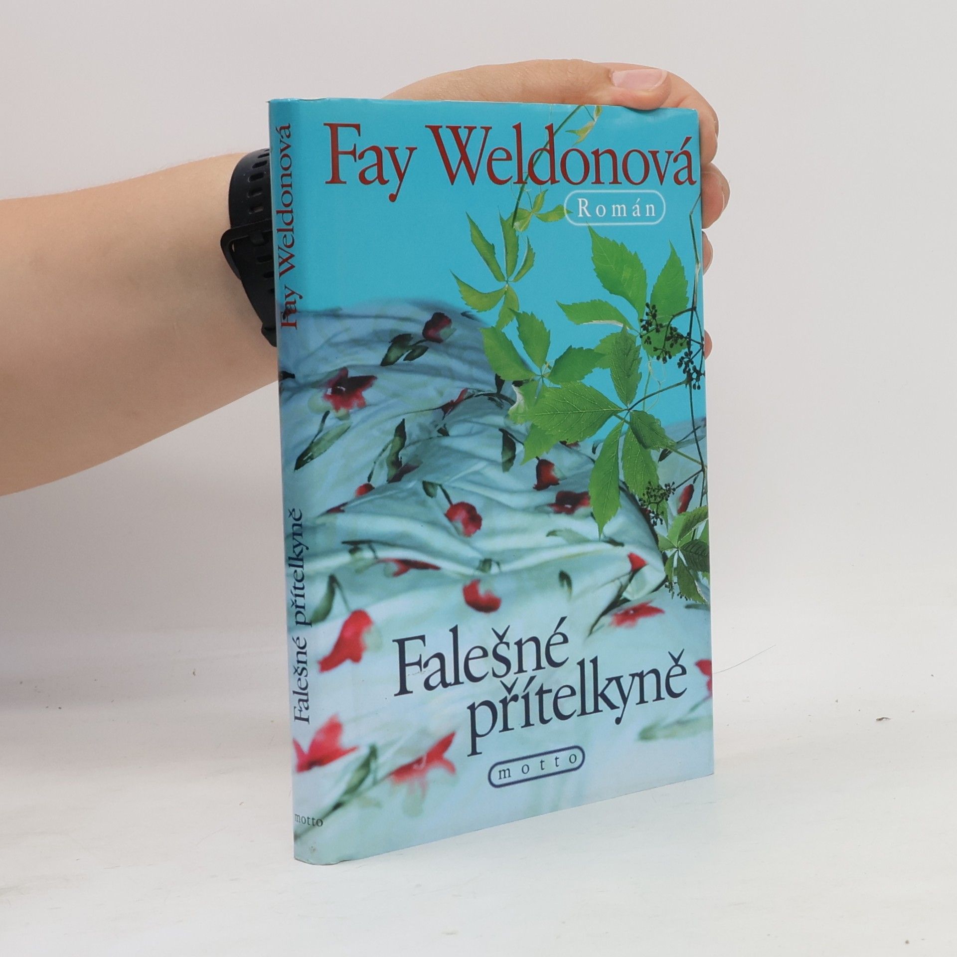 Fay Weldon Falešné přítelkyně