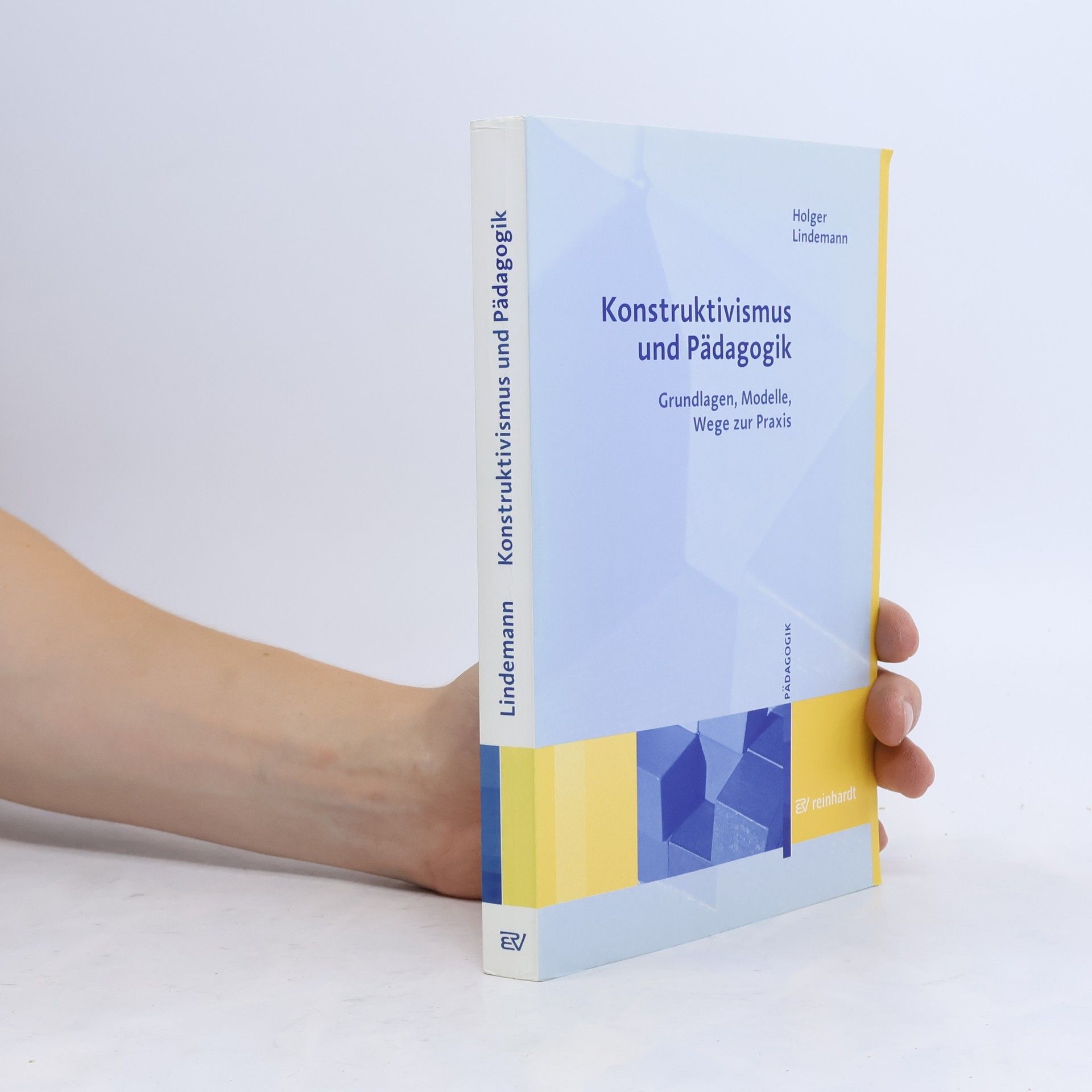 Holger Lindemann Konstruktivismus und Pädagogik