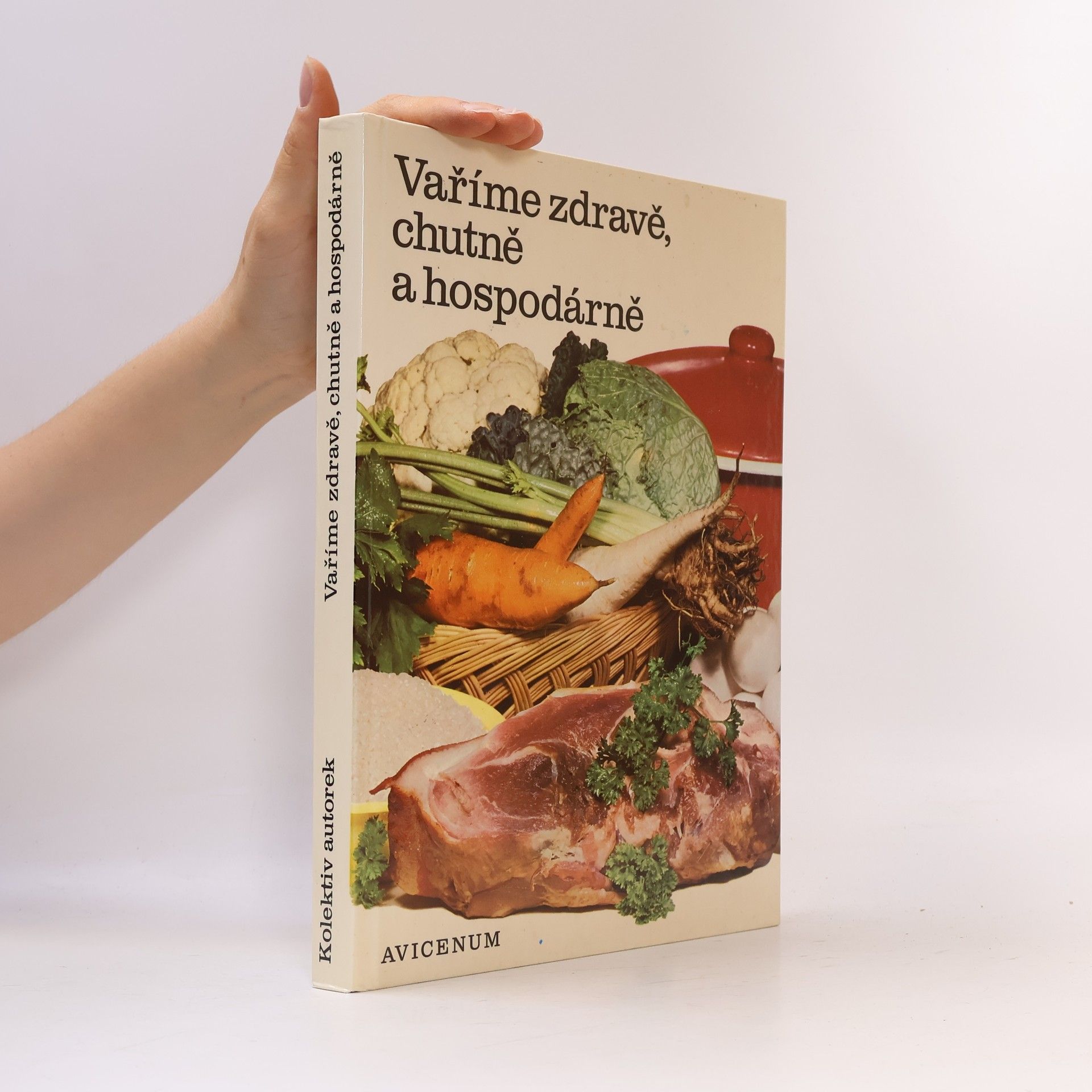 Various authors Vaříme zdravě, chutně a hospodárně