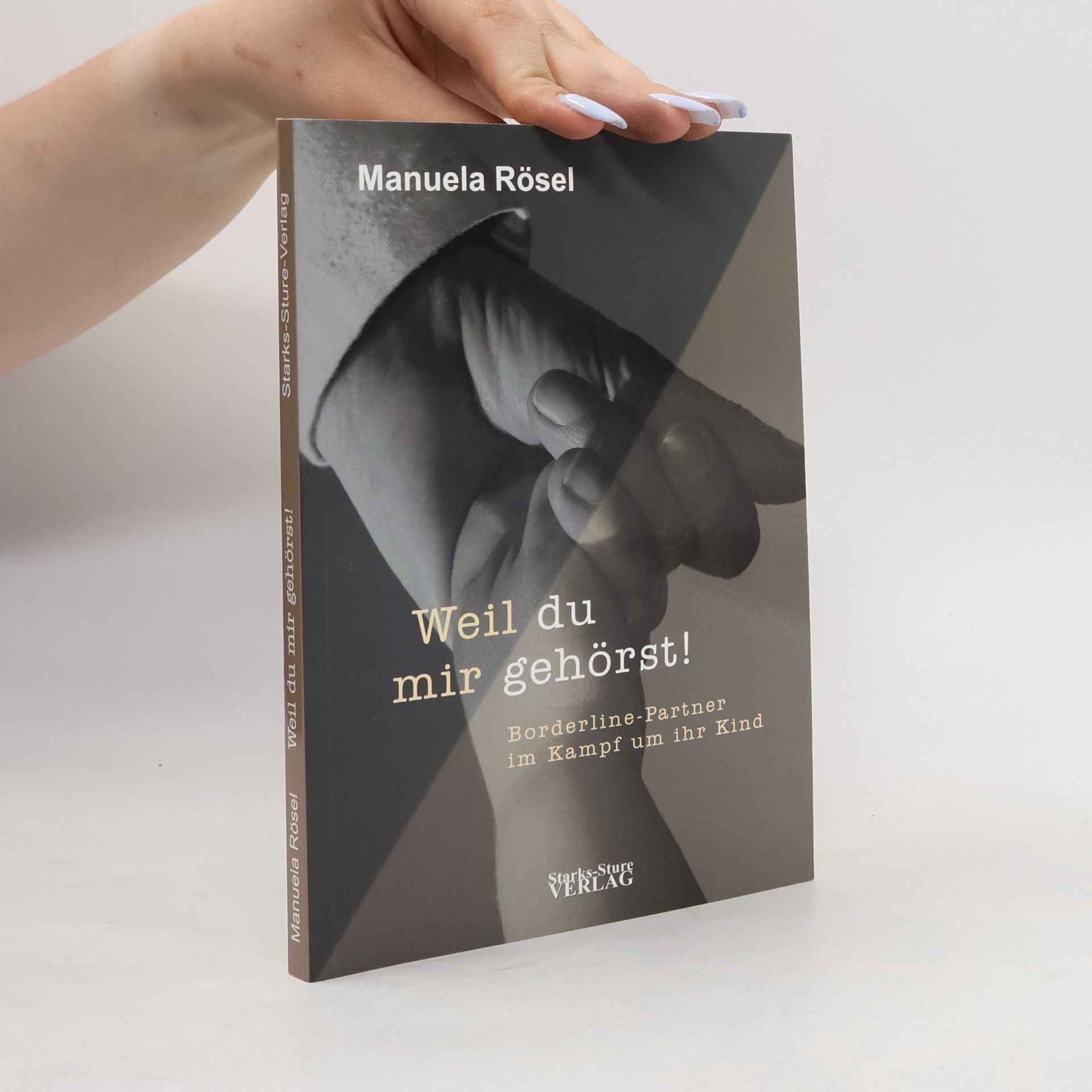 Manuela Rösel Weil du mir gehörst