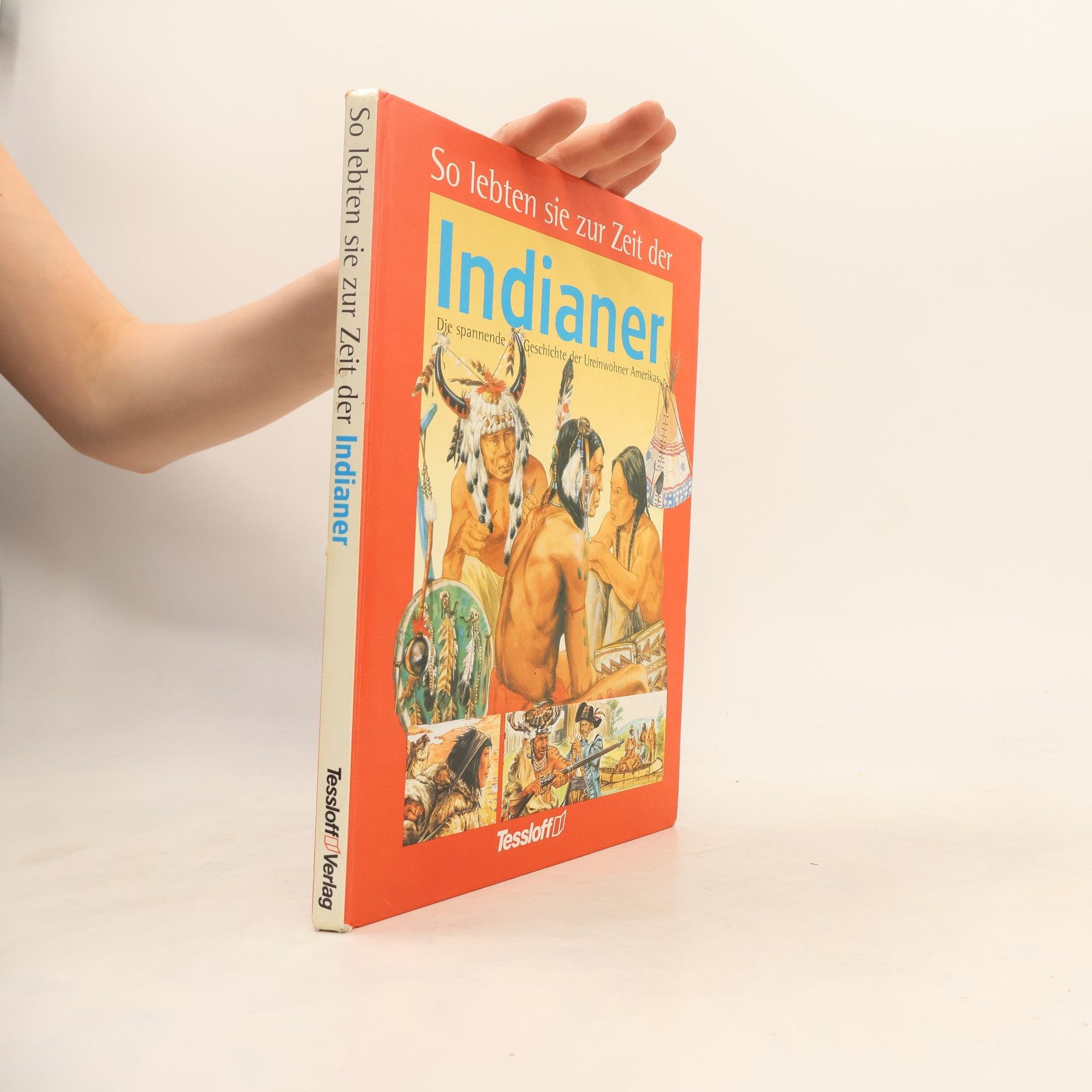 Philippe Jacquin So lebten sie zur Zeit der Indianer