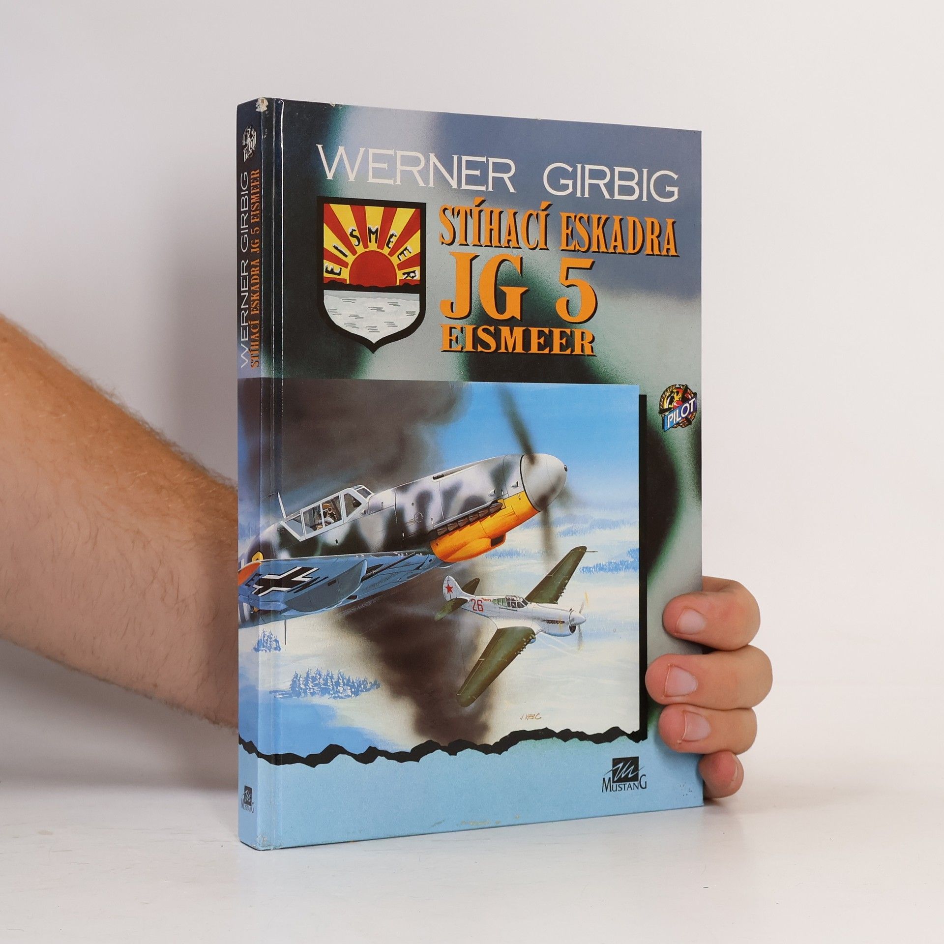 Werner Girbig Stíhací eskadra JG 5 Eismeer