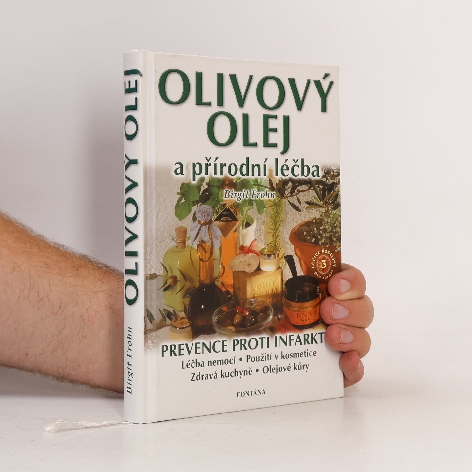 Birgit Frohn Olivový olej a přírodní léčba