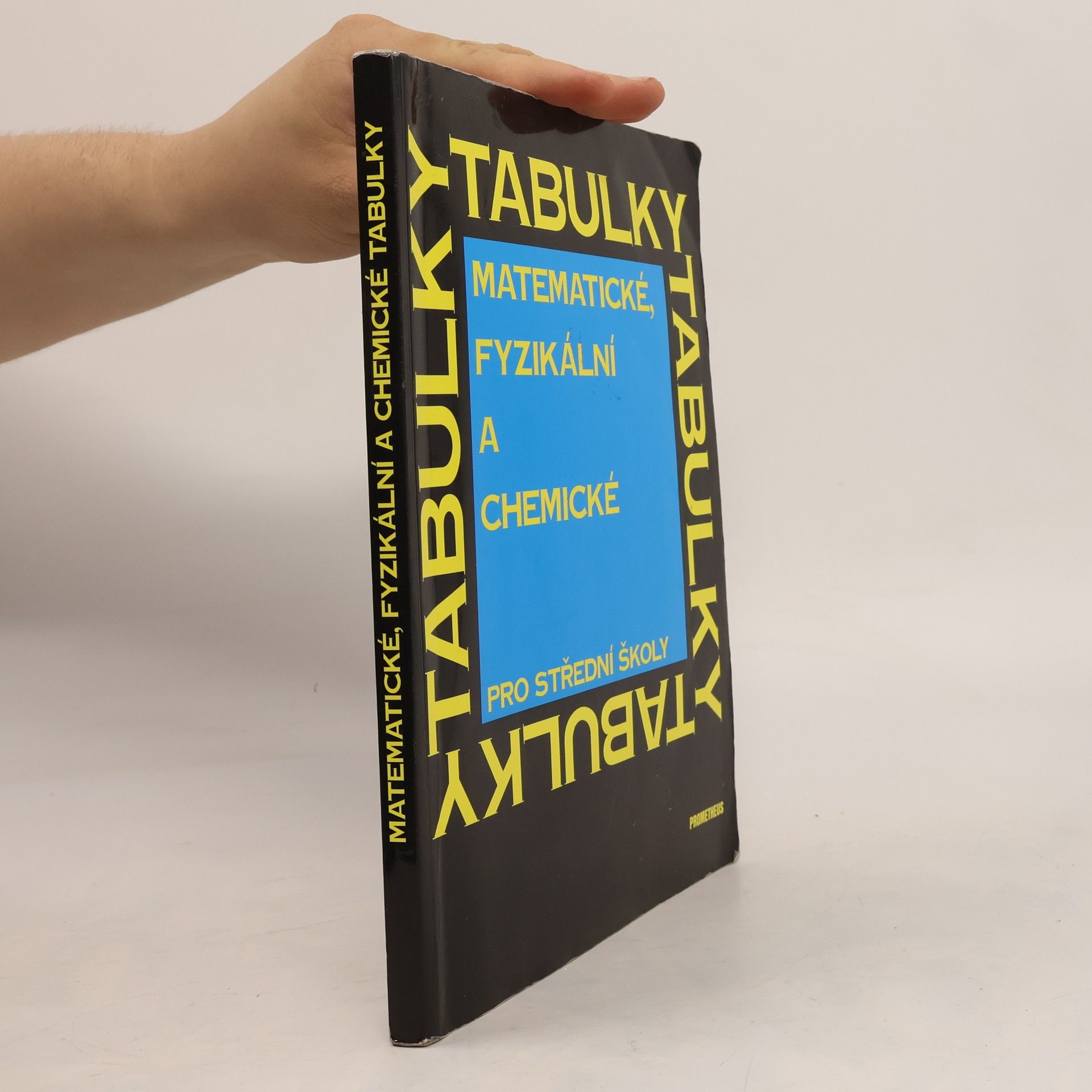 Jiří Mikulčák Matematické, fyzikální a chemické tabulky pro střední školy