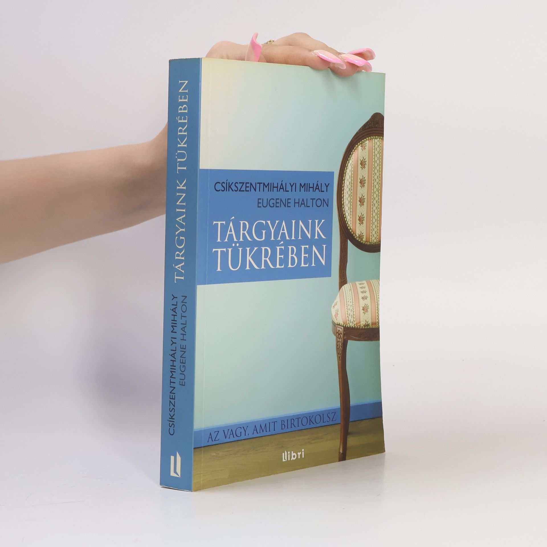 Tárgyaink tükrében