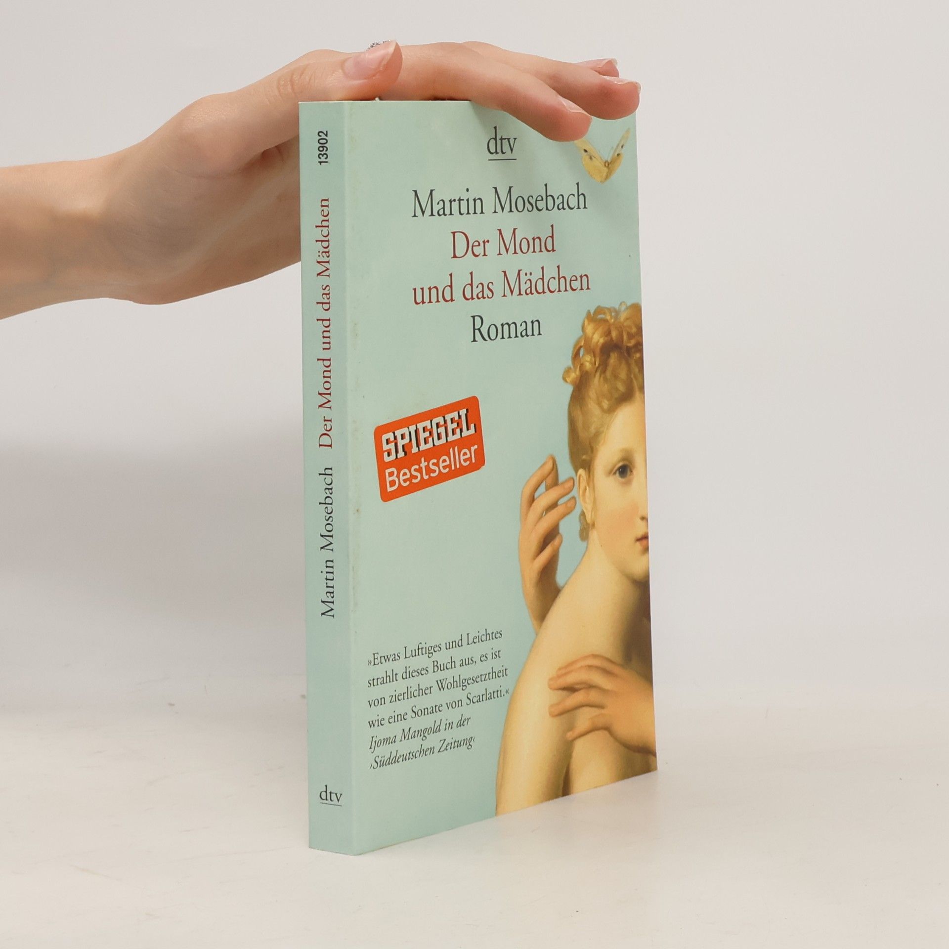 Martin Mosebach Der Mond und das Mädchen