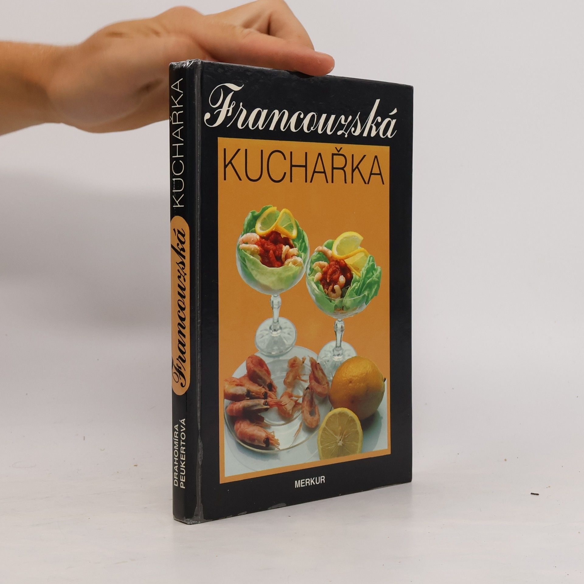 Drahomíra Peukertová Francouzská kuchařka