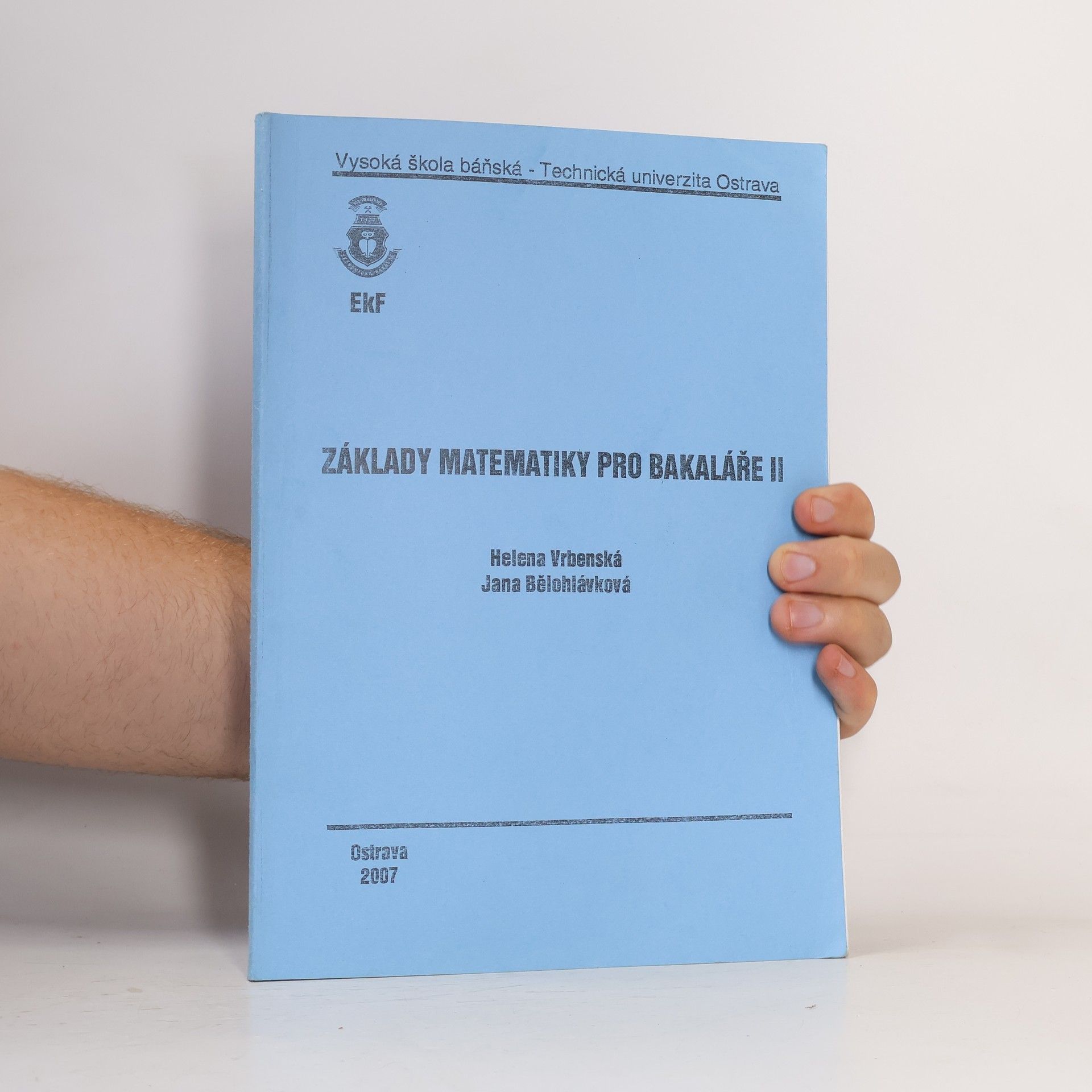 Jana Bělohlávková Základy matematiky pro bakaláře II