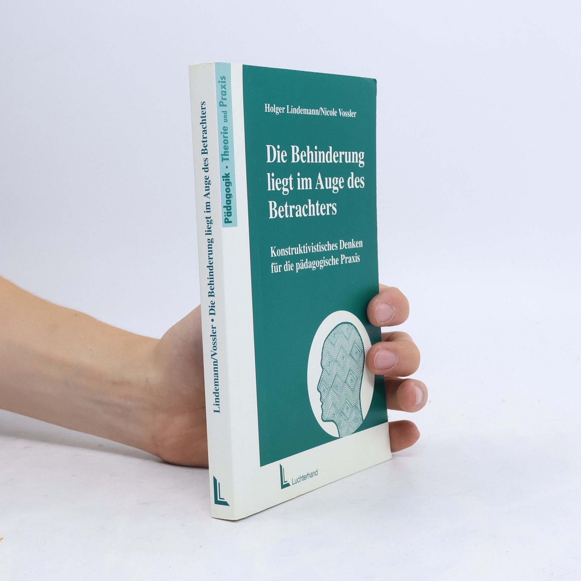 Nicole Vossler Pädagogik: Theorie und Praxis: Die Behinderung liegt im Auge des Betrachters