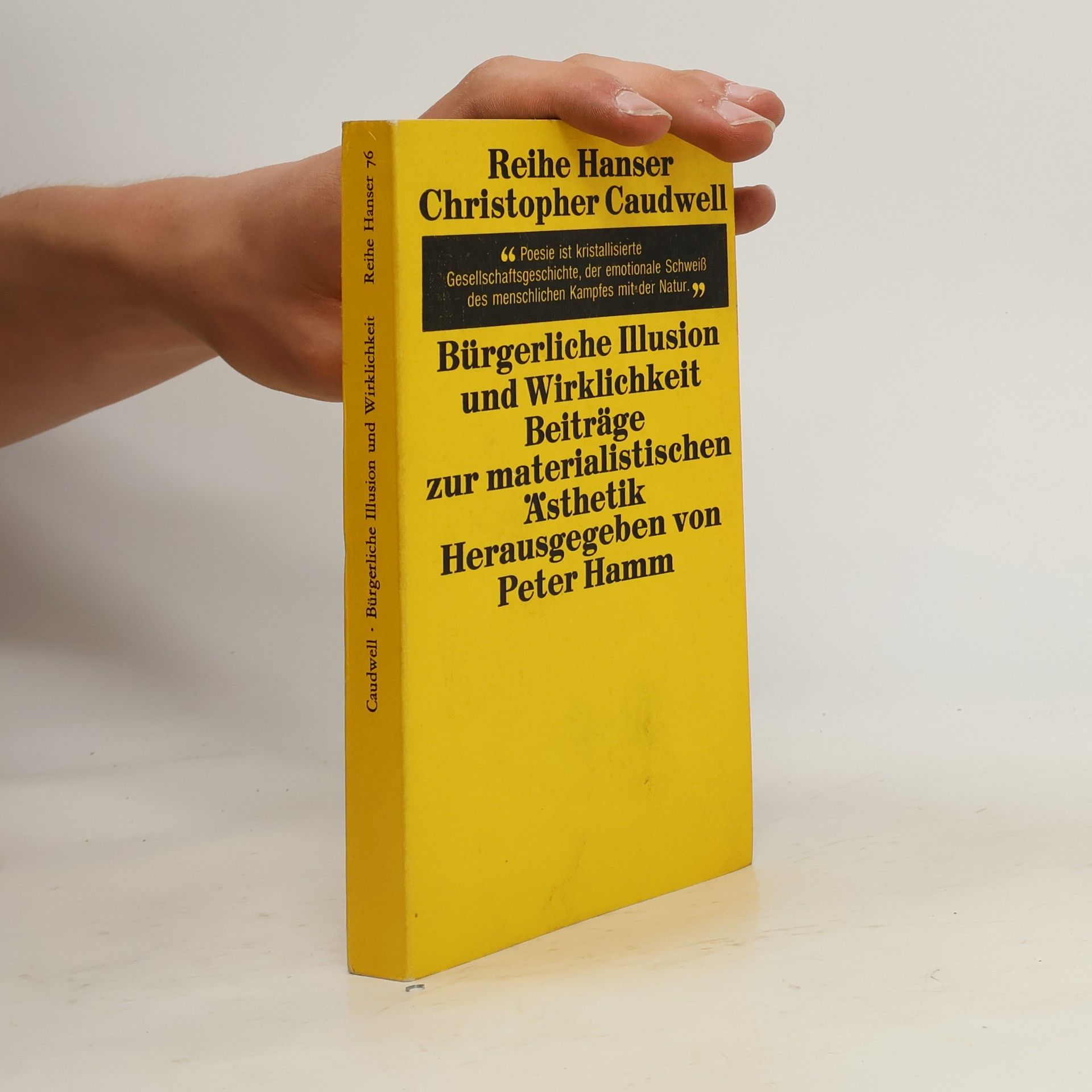 Christopher Caudwell Bürgerliche Illusion und Wirklichkeit. Beiträge zur materialistischen Ästhetik