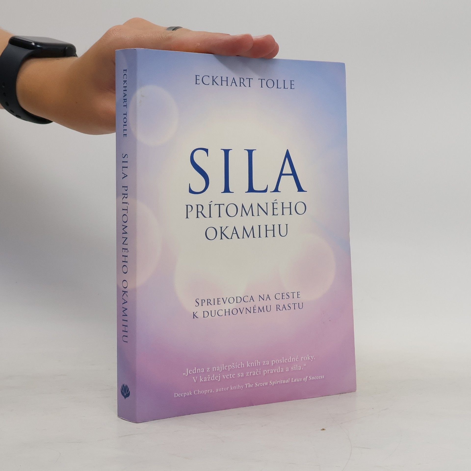 Eckhart Tolle Síla prítomného okamihu