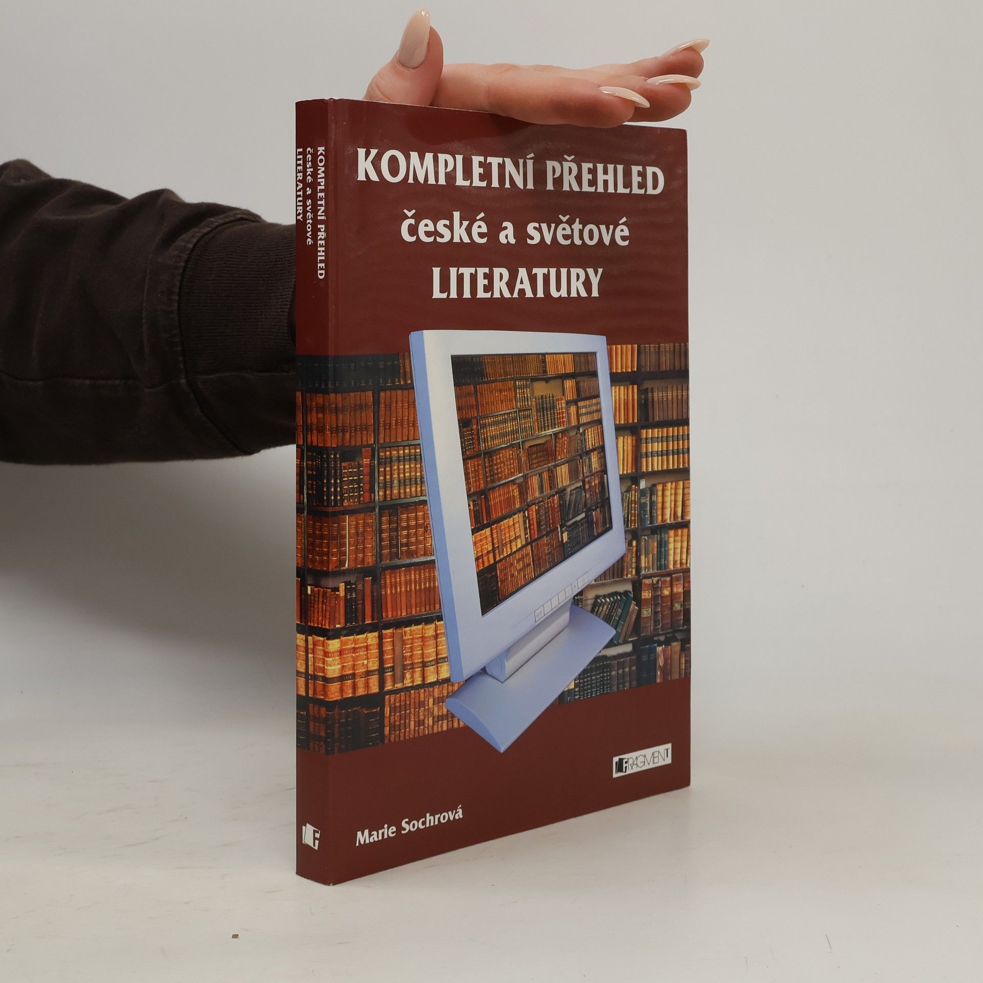 Marie Sochrová Kompletní přehled české a světové literatury