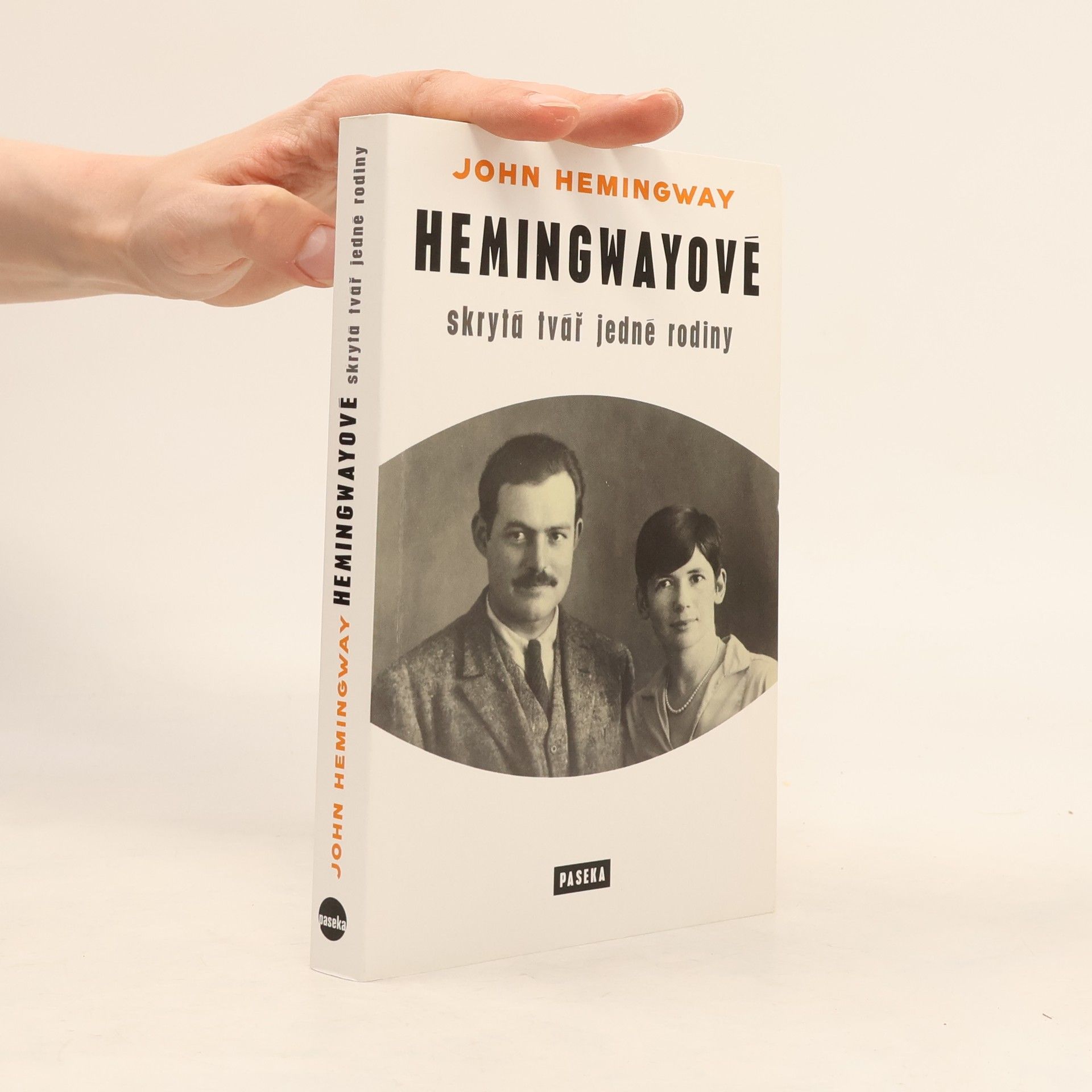 John Hemingway Hemingwayové : skrytá tvář jedné rodiny