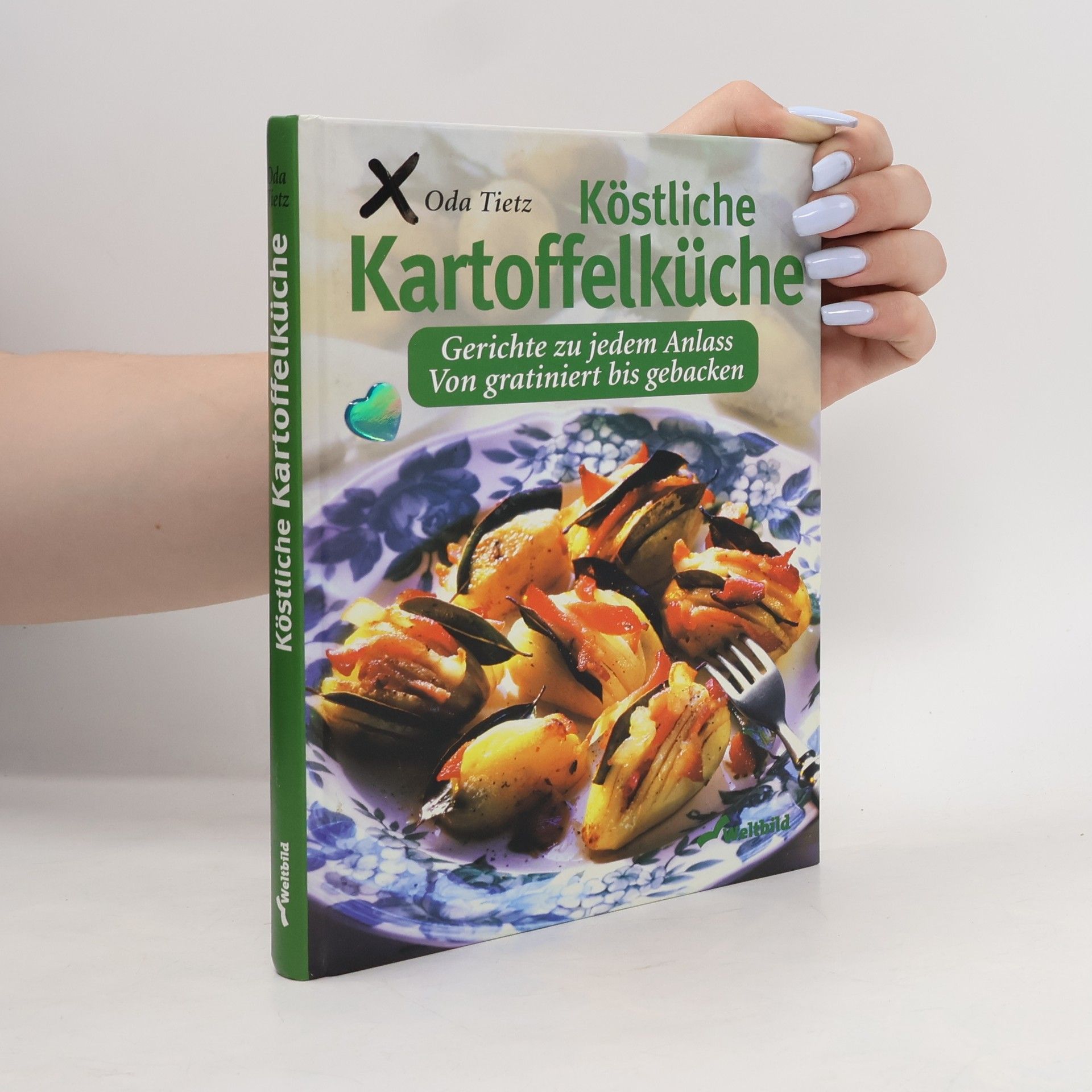 Oda Tietz Köstliche Kartoffelküche