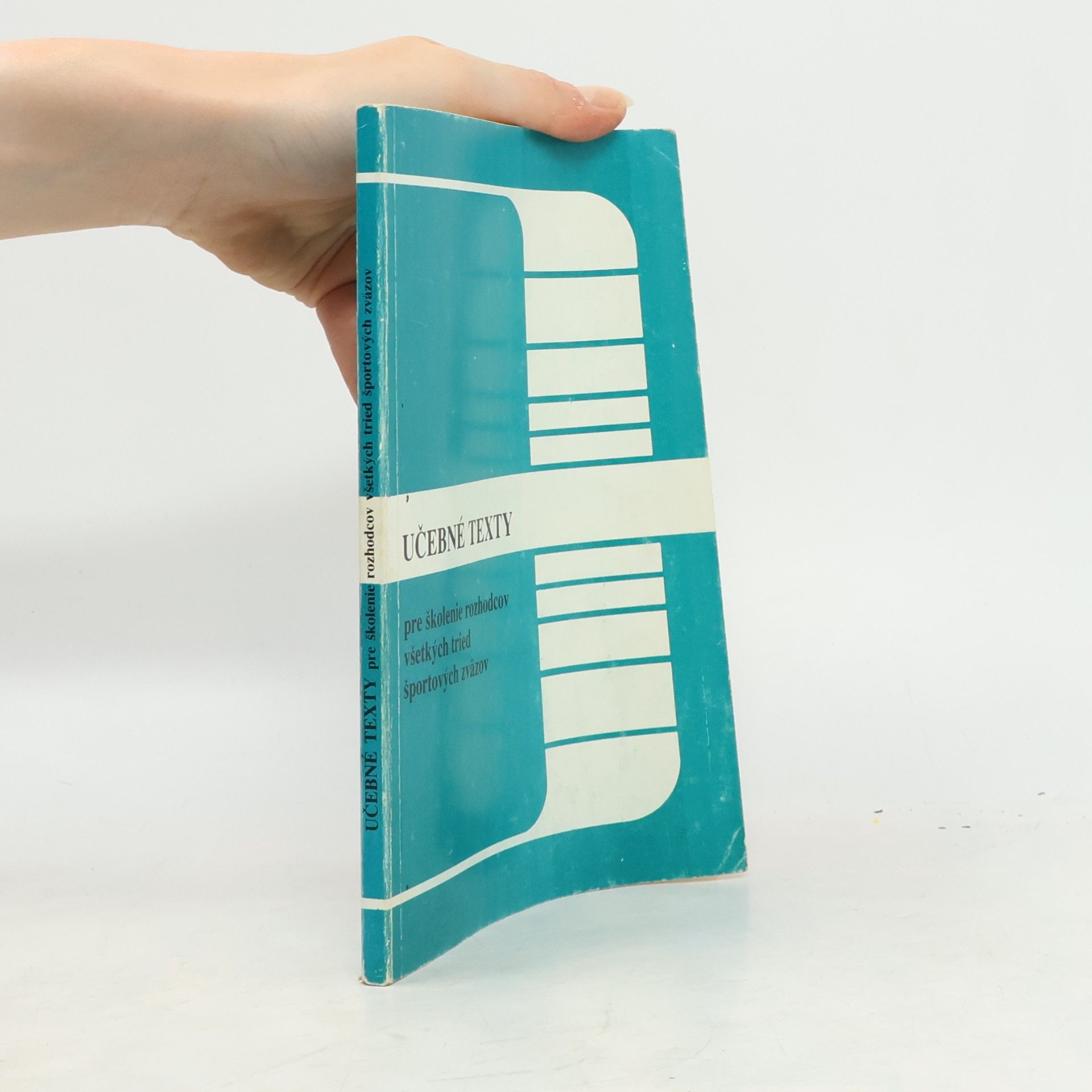 Collectif d'auteurs Učebné texty pre školenie rozhodcov všetkých tried športových zväzov