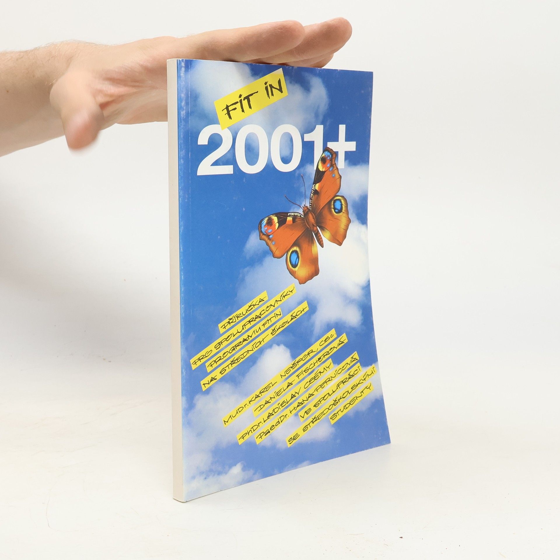 Karel Nešpor FIT IN 2001 plus příručka pro spolupracovníky programu FIT IN na základních a středních školách