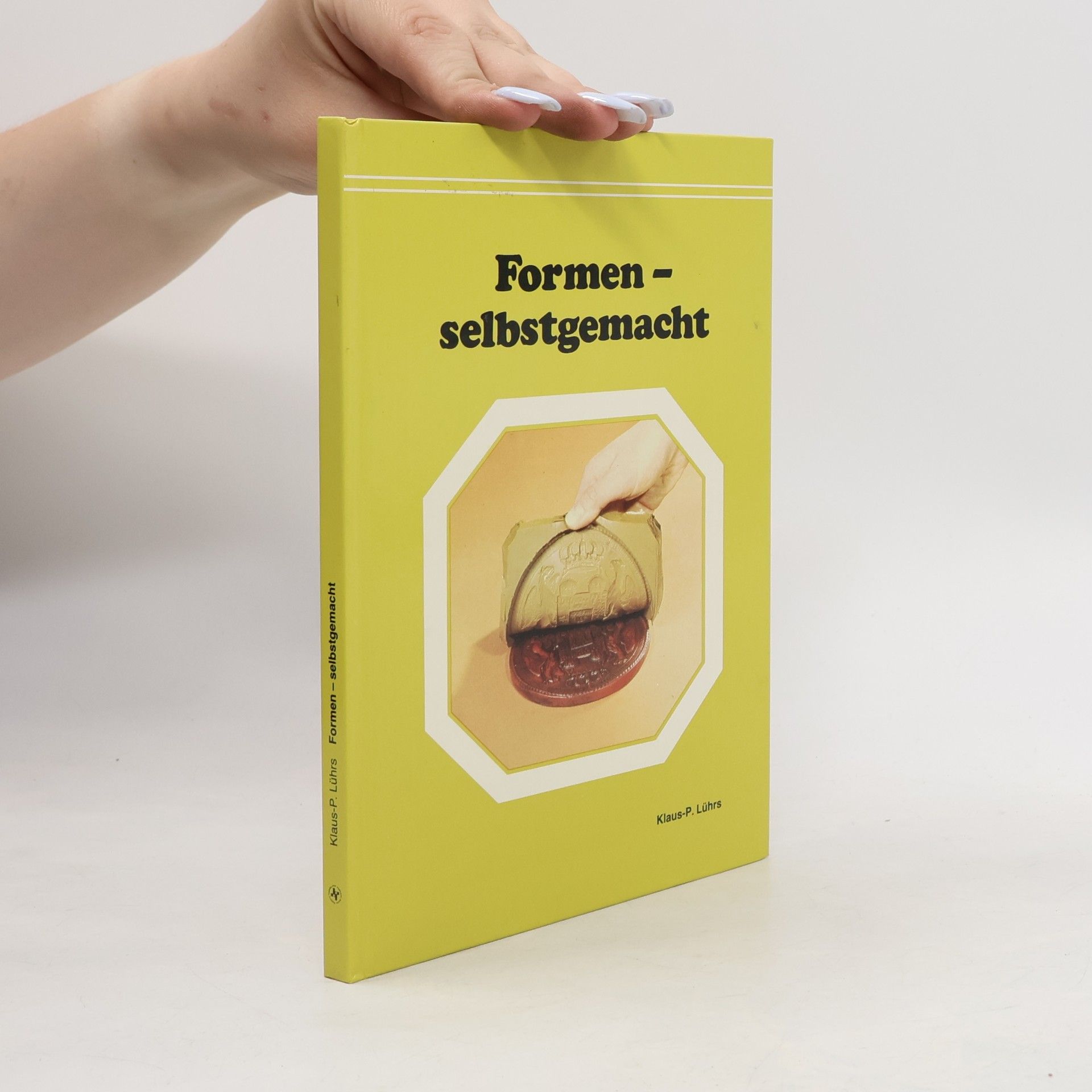 Klaus-P. Lührs Formen - selbstgemacht