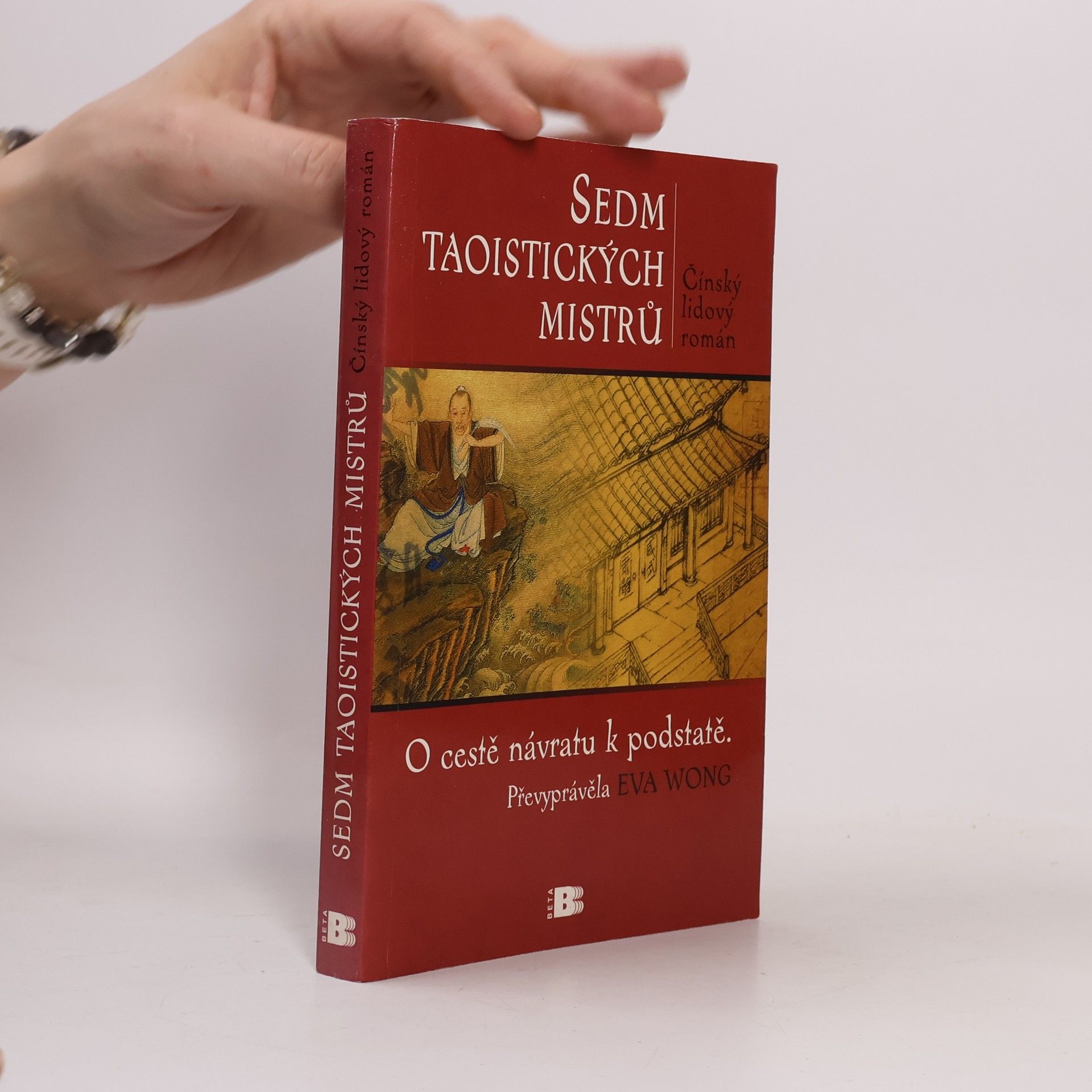 Eva Wong Sedm taoistických mistrů: O cestě návratu k podstatě
