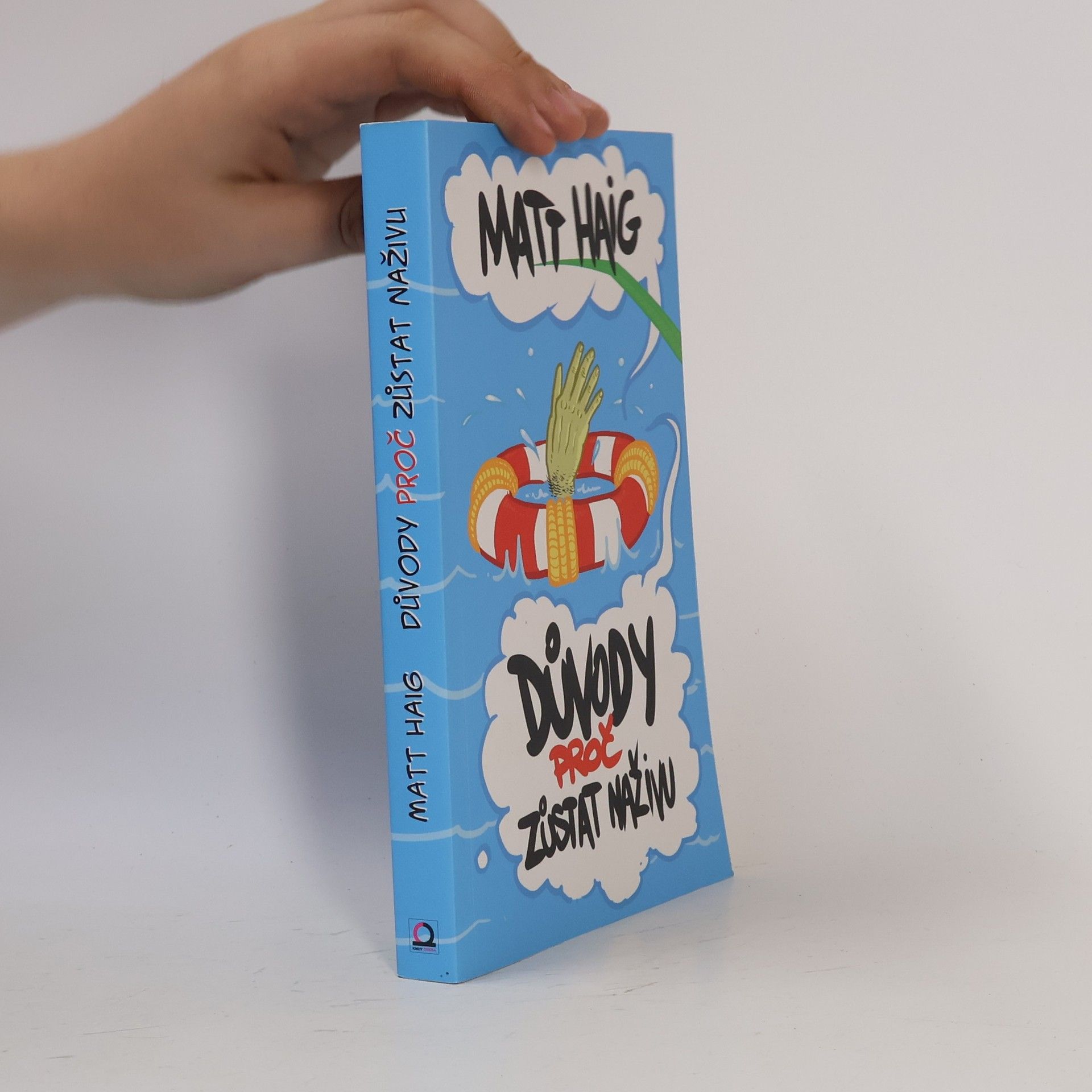 Matt Haig Důvody, proč zůstat naživu