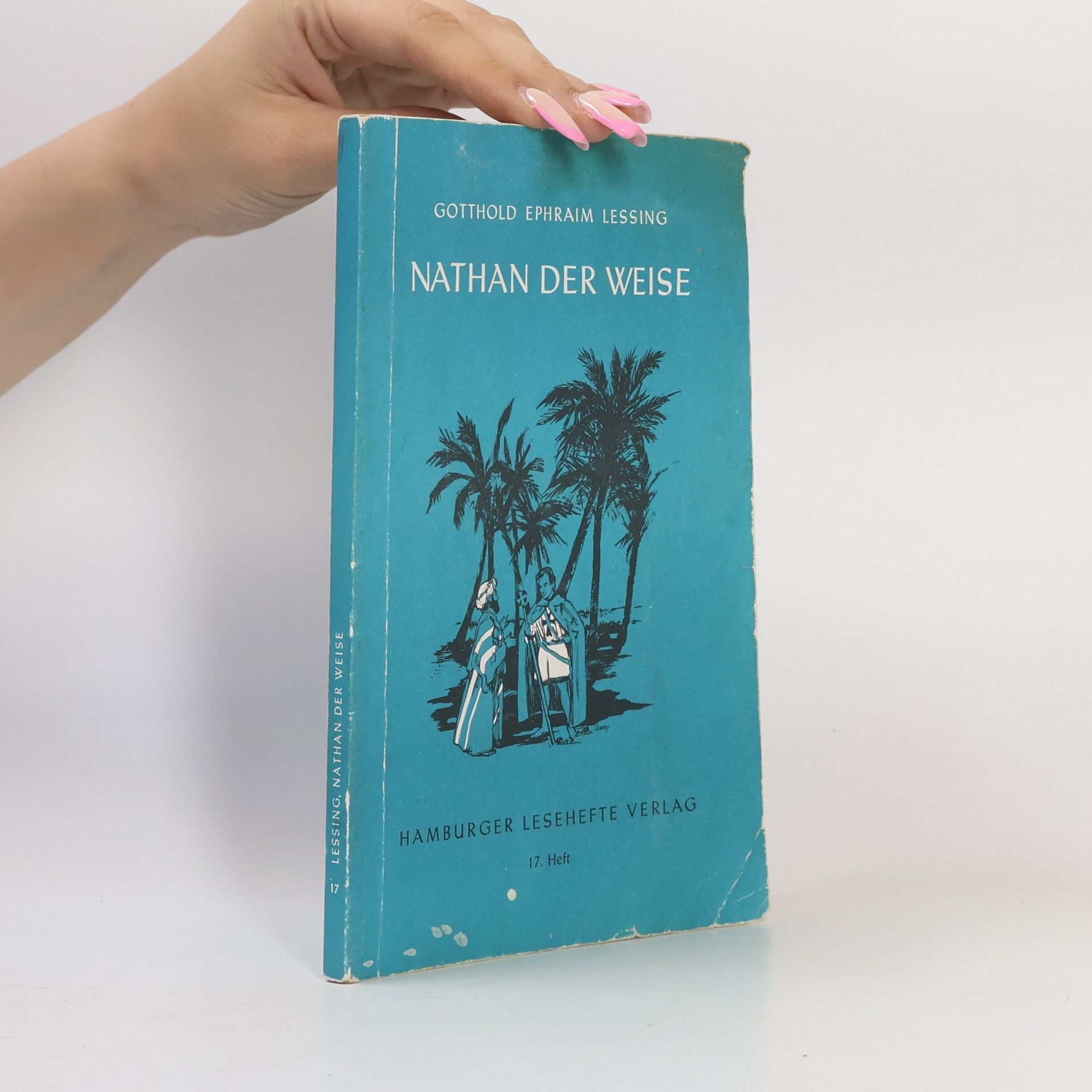 Gotthold Ephraim Lessing Nathan der Weise