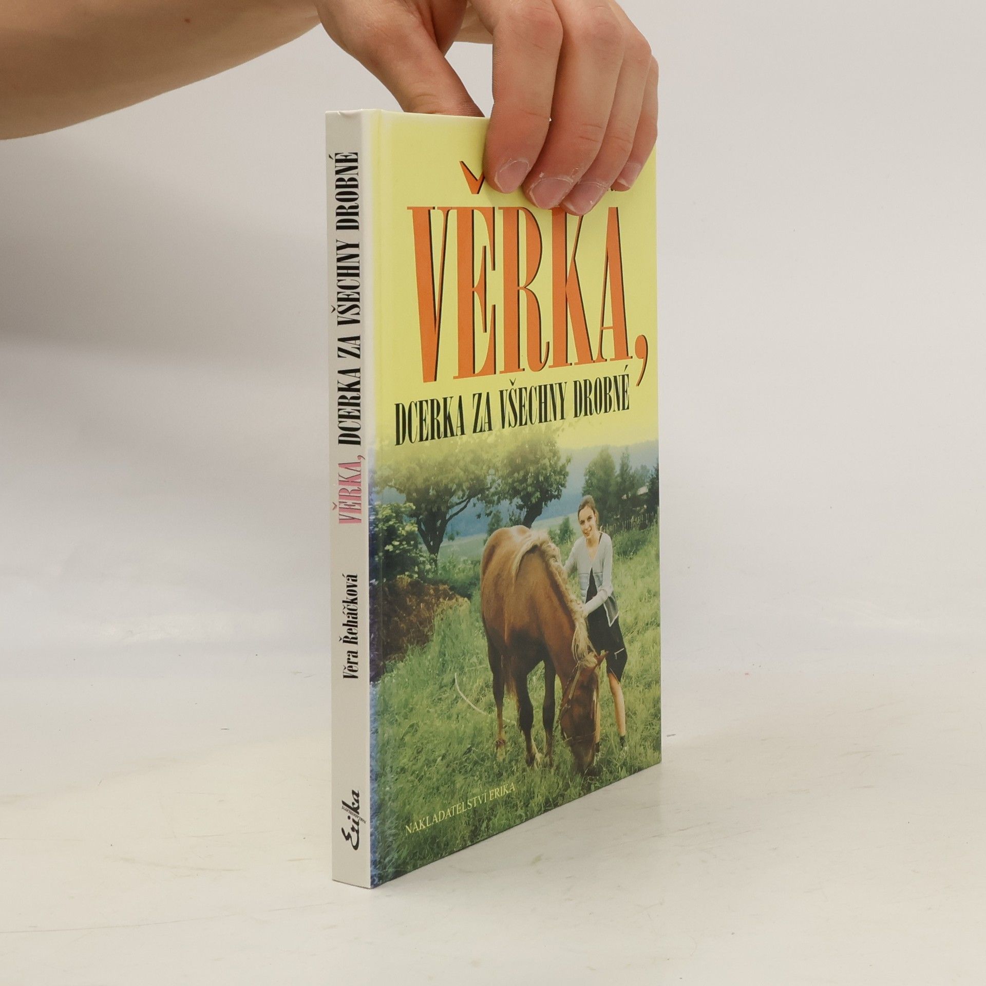 Věra Řeháčková Věrka, dcerka za všechny drobné