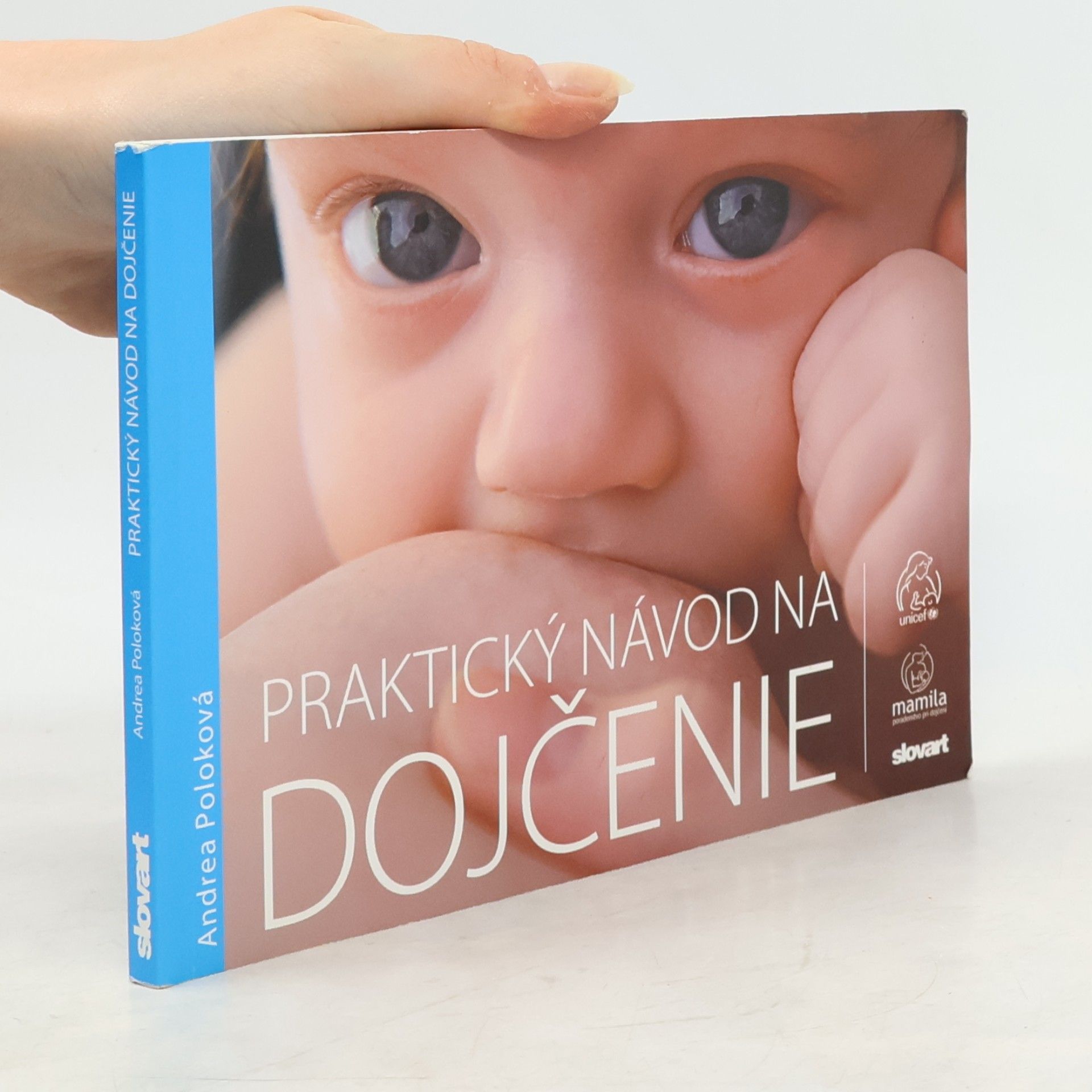 Andrea Poloková Praktický návod na dojčenie