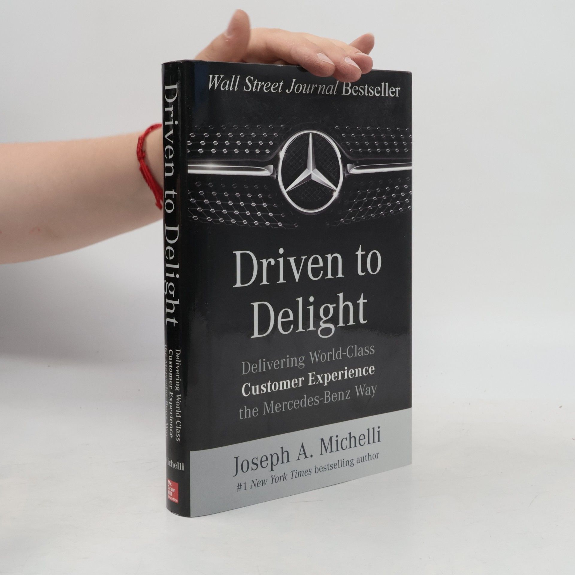 Joseph A. Michelli Driven to Delight: Delivering World-Class Customer Experience The Mercedes-Benz Way