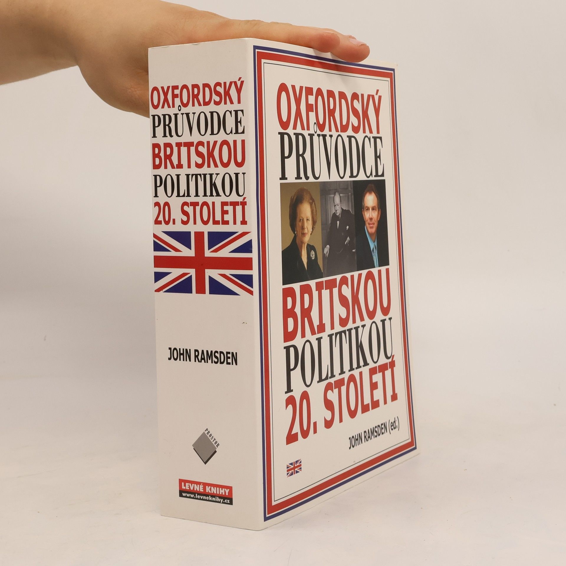 John Ramsden Oxfordský průvodce britskou politikou 20. století