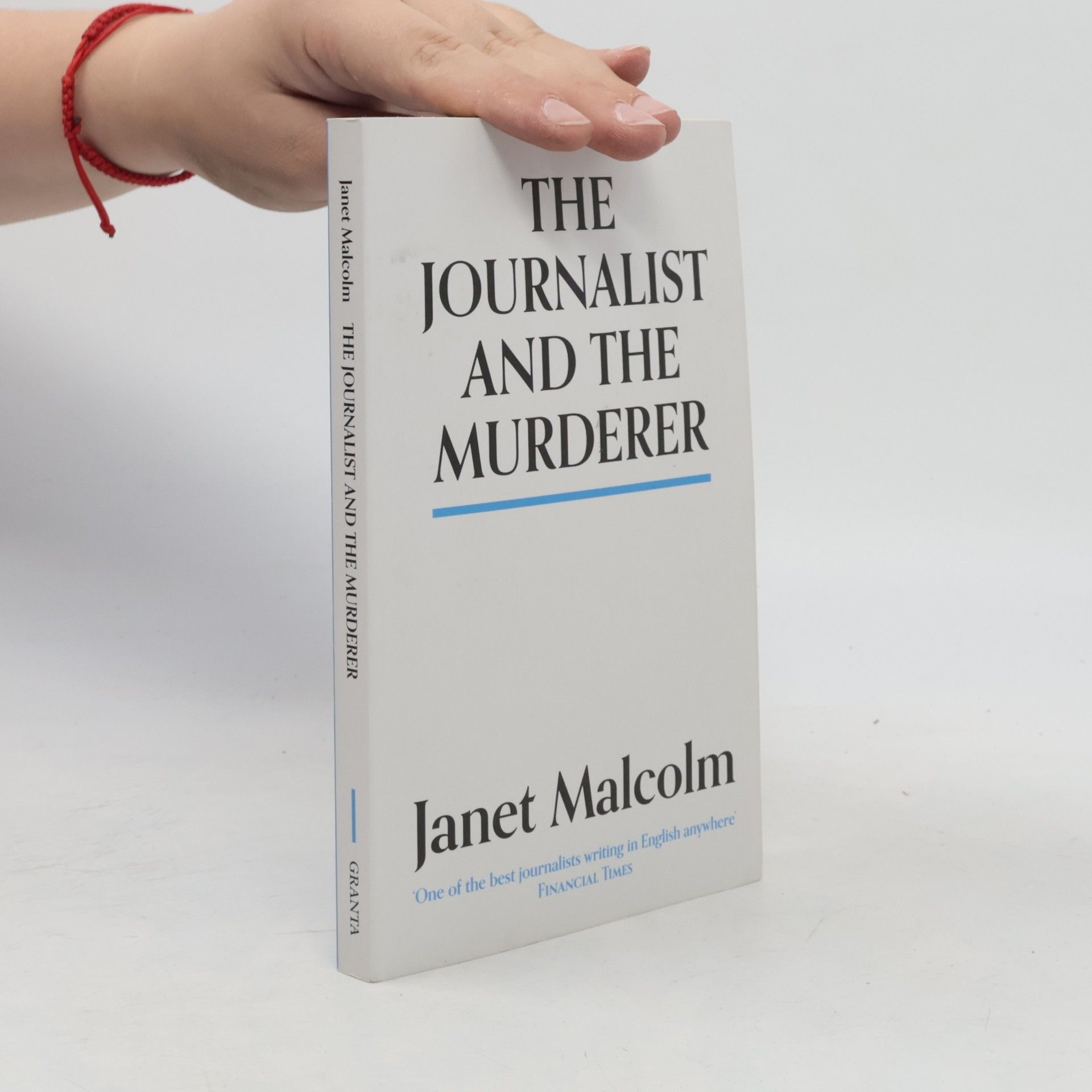 Janet Malcolm The Journalist And The Murderer