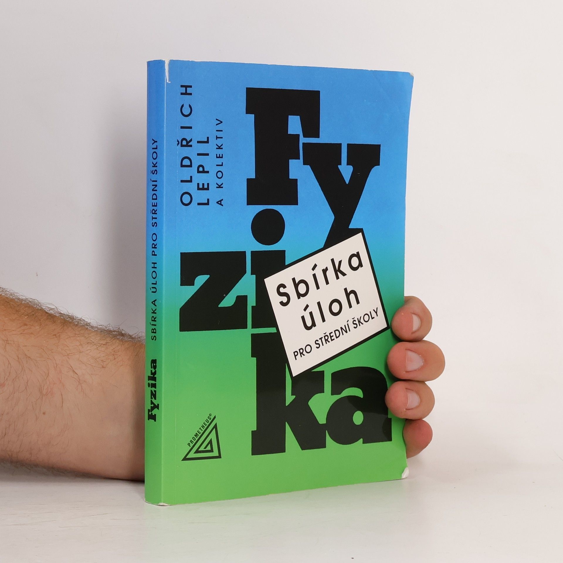 Oldřich Lepil Fyzika. Sbírka úloh pro střední školy