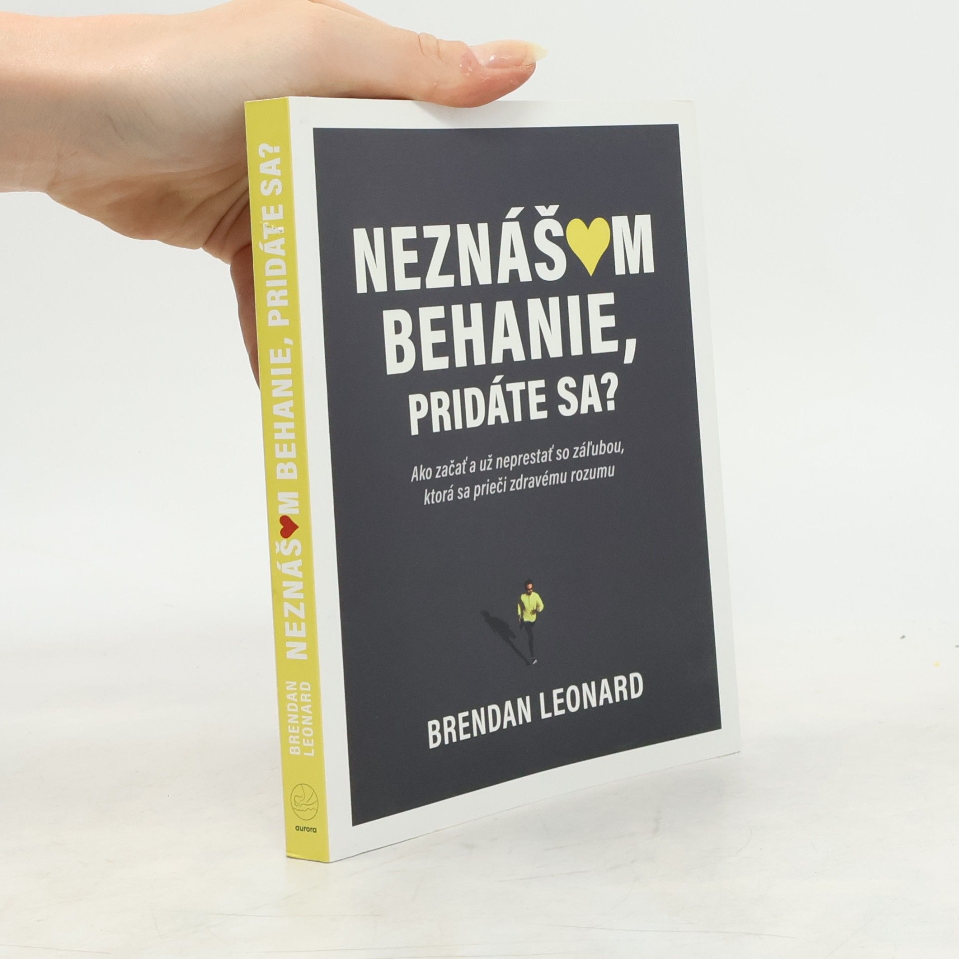 Brendan Leonard Neznášam behanie, pridáte sa?