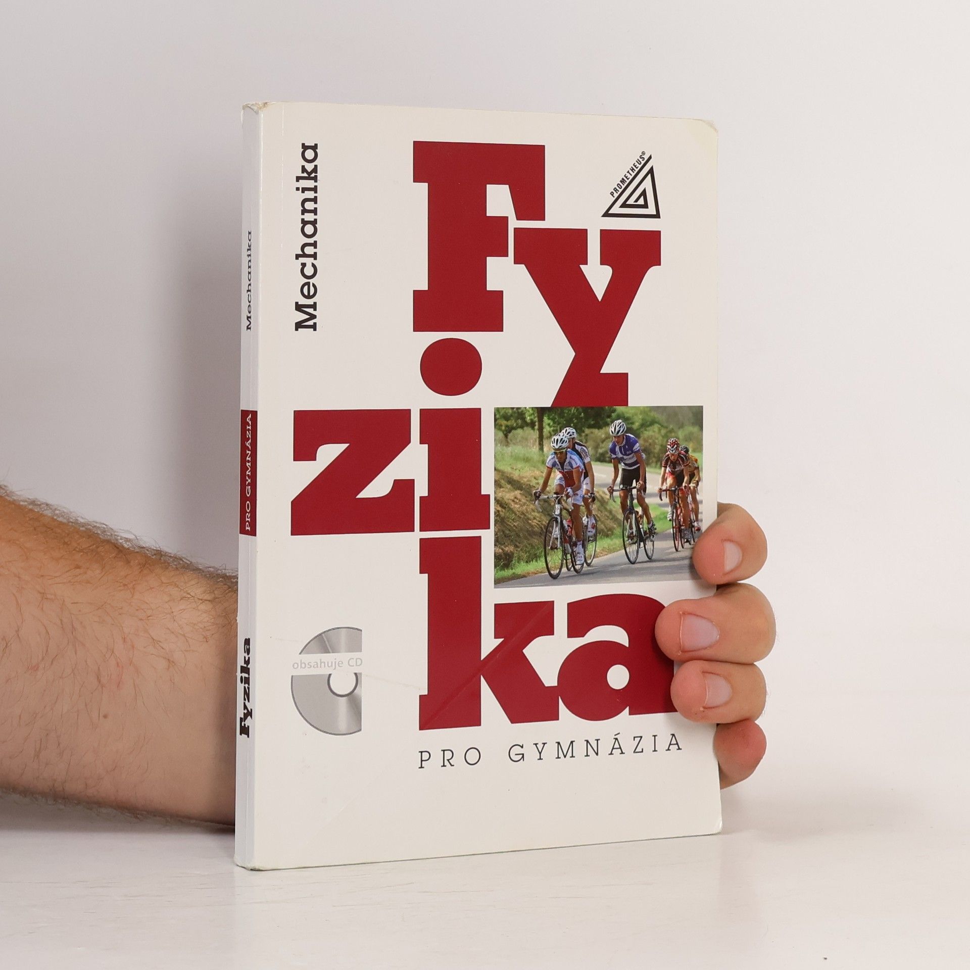 Autorenkollektiv Fyzika pro gymnázia. Mechanika