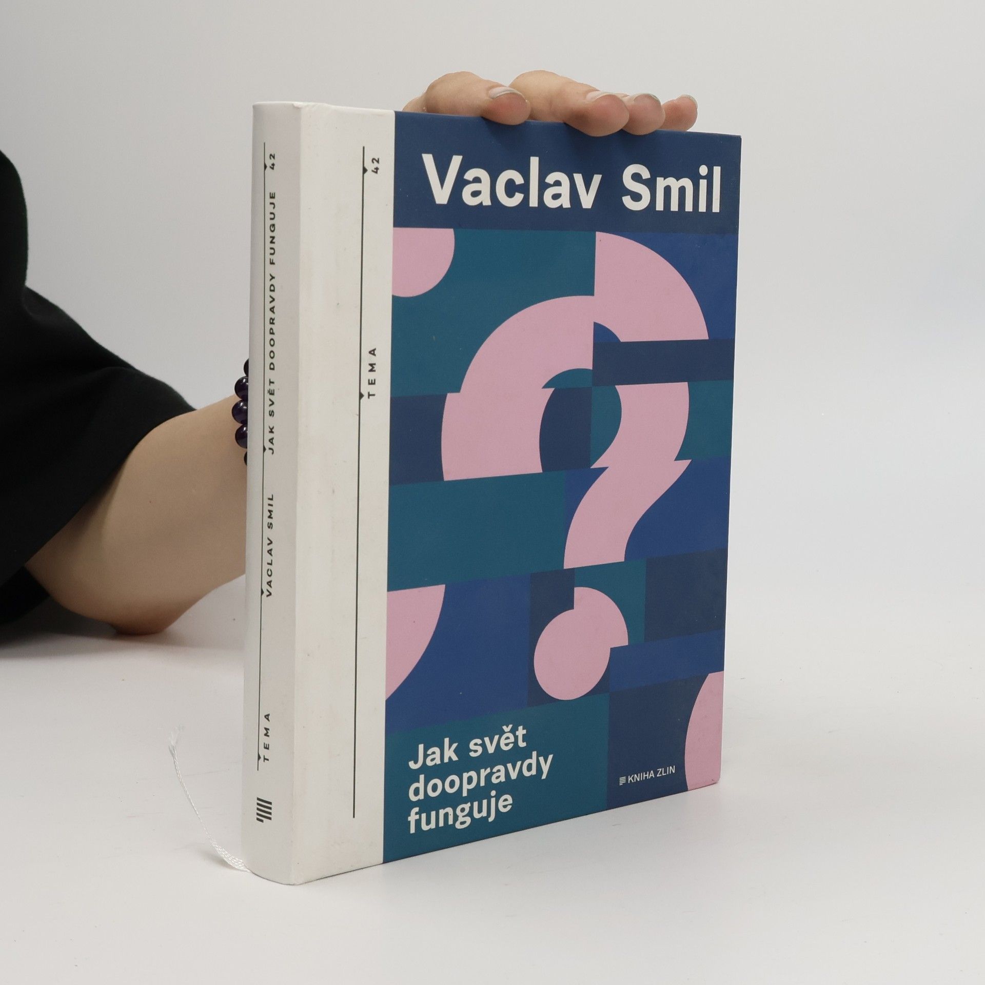 Vaclav Smil Jak svět doopravdy funguje