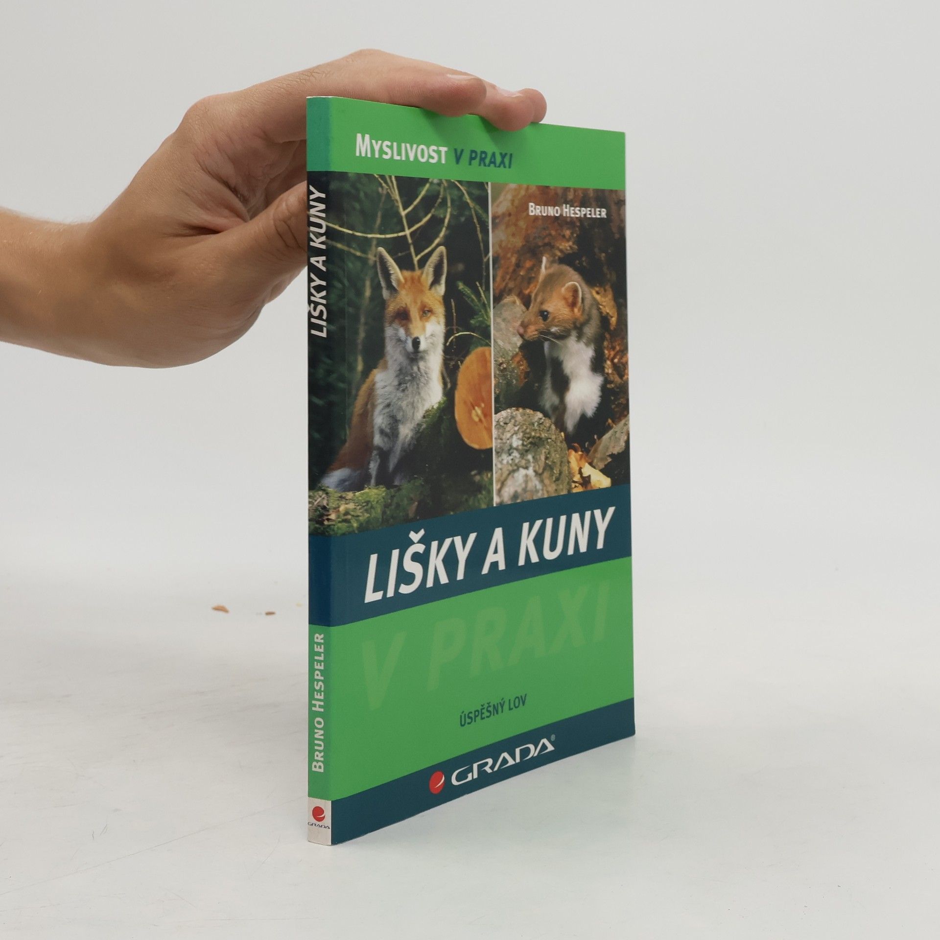 Bruno Hespeler Lišky a kuny úspěšný lov