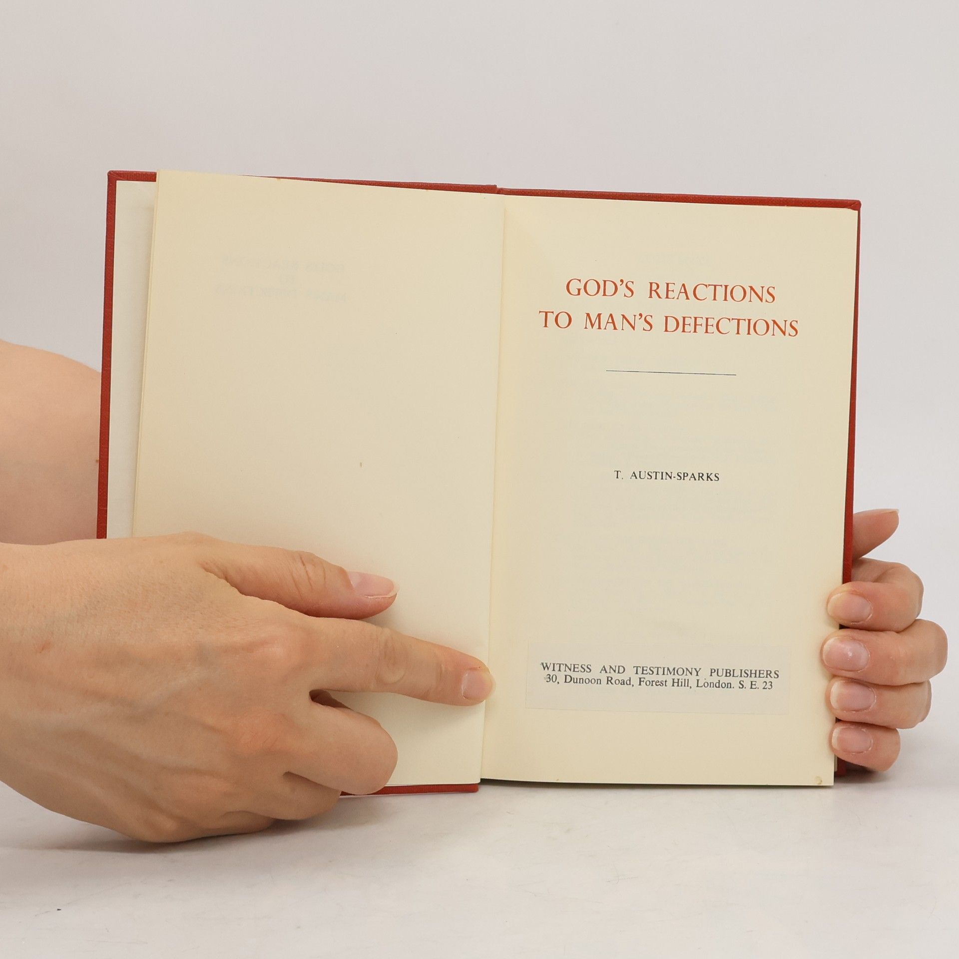 T. Austin-Sparks God's Reactions to Man's Defections