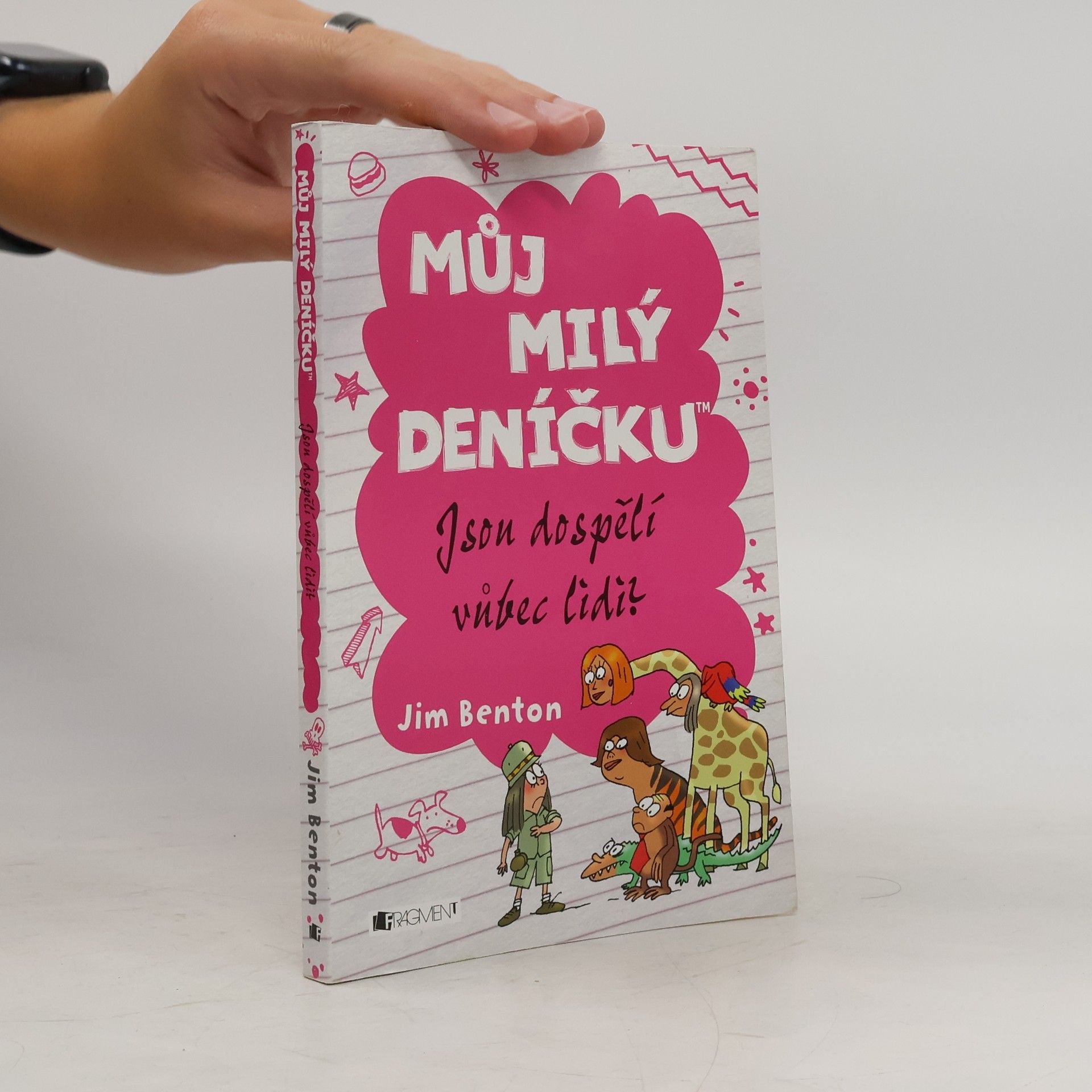 Jim Benton Můj milý deníčku: Jsou dospělí vůbec lidi?