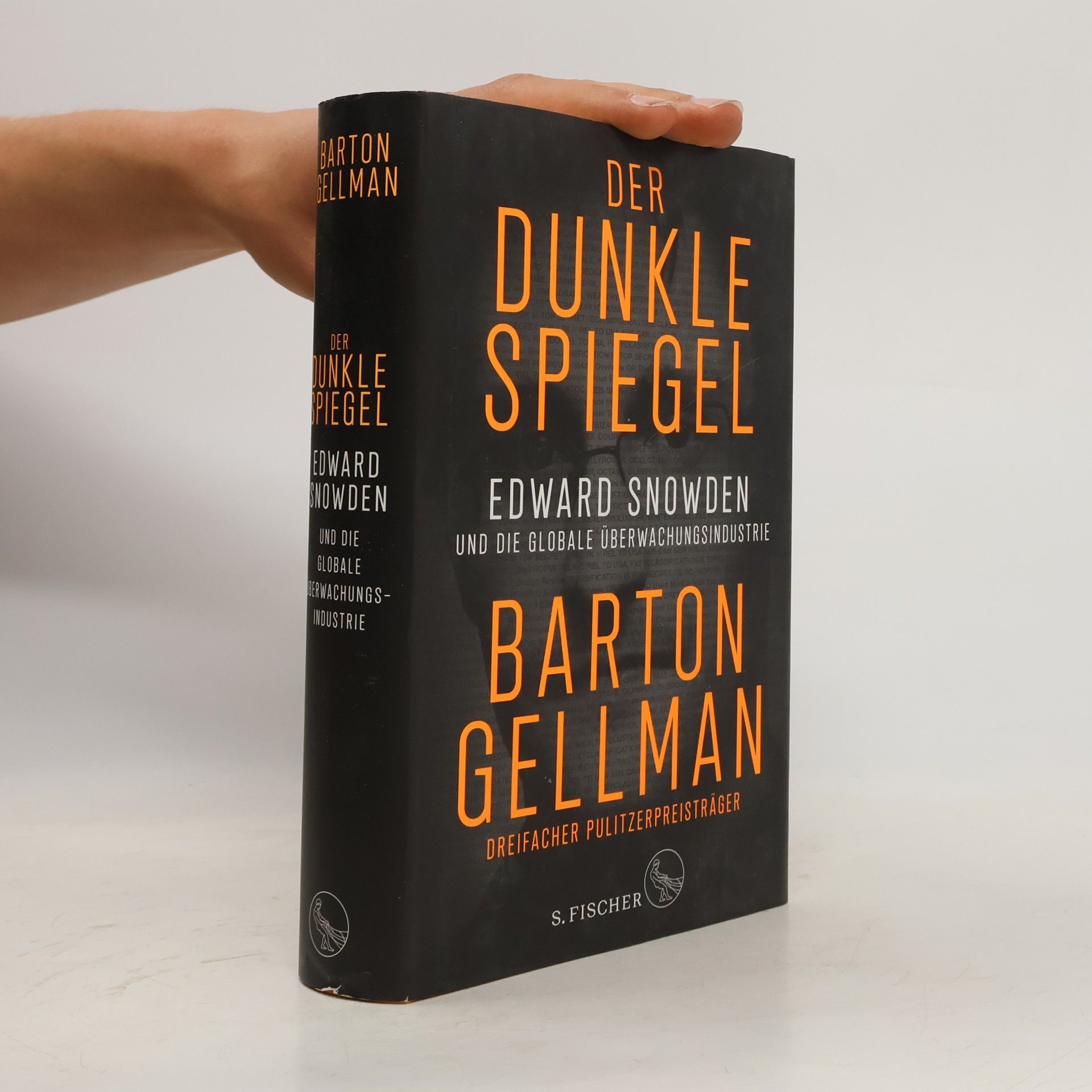 Gellman Barton Der dunkle Spiegel - Edward Snowden und die globale Überwachungsindustrie