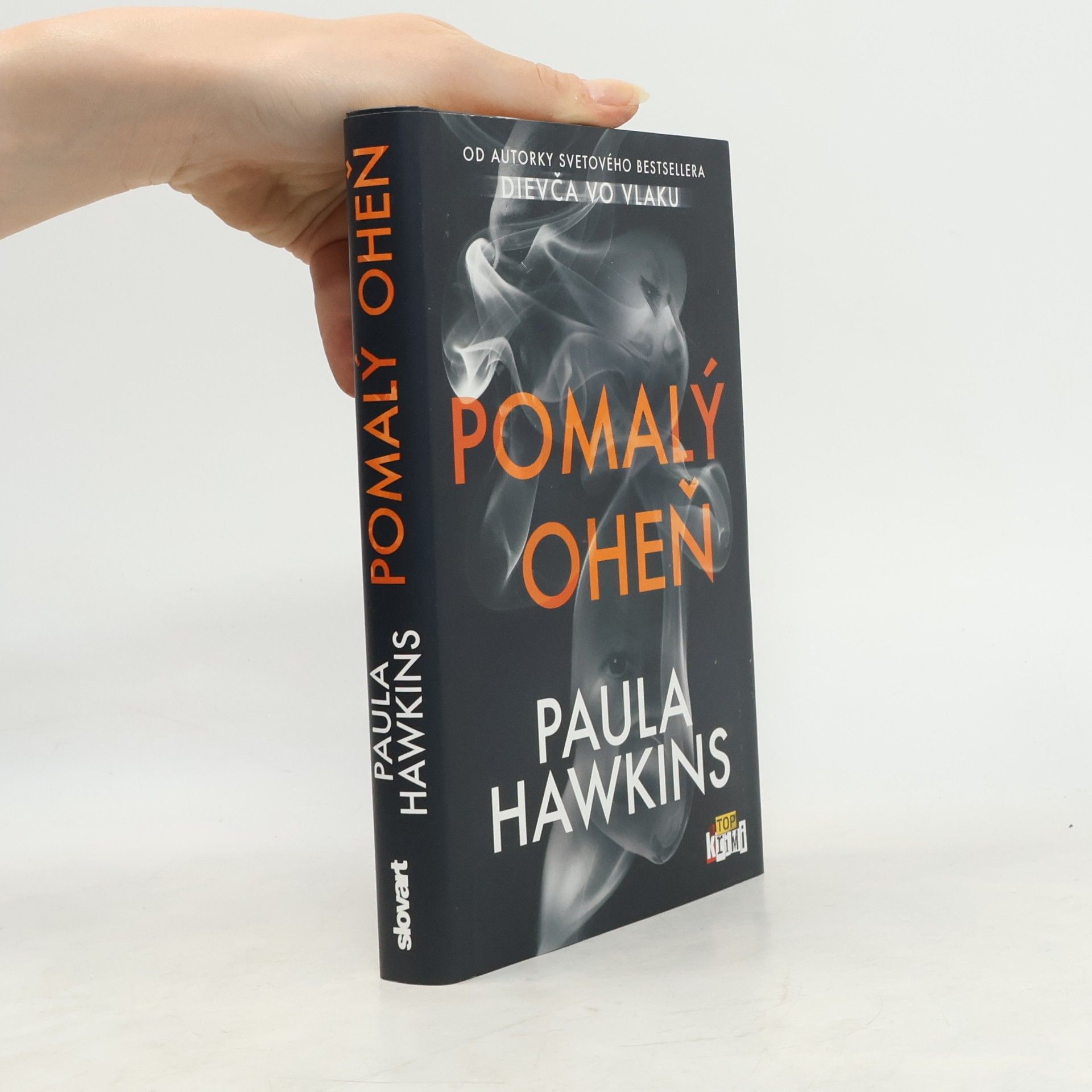 Paula Hawkins Pomalý oheň